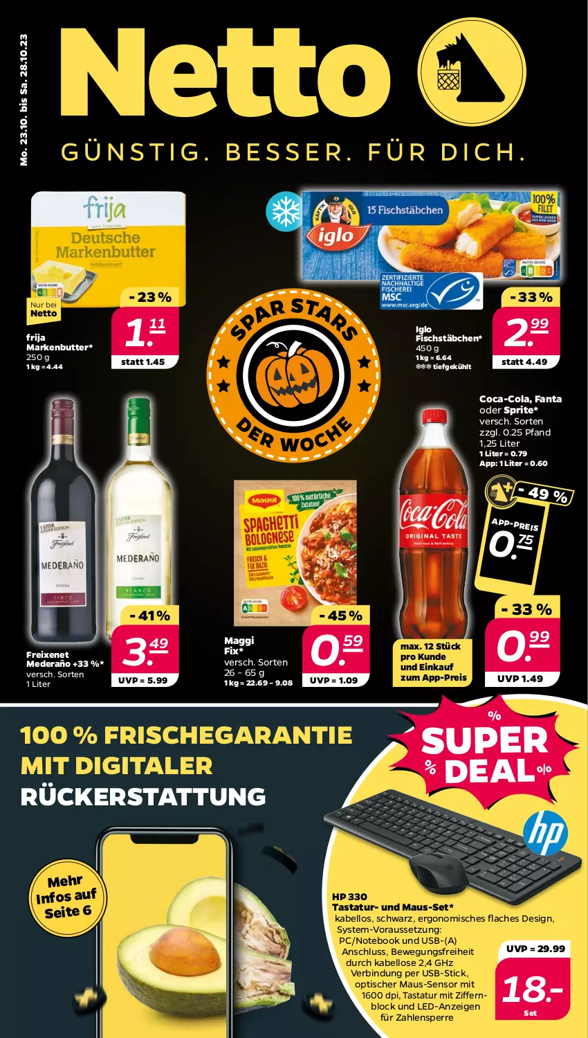 Aktueller Prospekt Netto - Woche 43 - von 23.10 bis 28.10.2023 - strona 1 - produkty: butter, coca-cola, cola, eis, fanta, fanta oder, fanta oder sprite, fisch, fischstäbchen, freixenet, HP, iglo, maggi, maggi fix, markenbutter, Maus, notebook, oder sprite, reis, sprite, Tastatur, Ti, tisch, usb