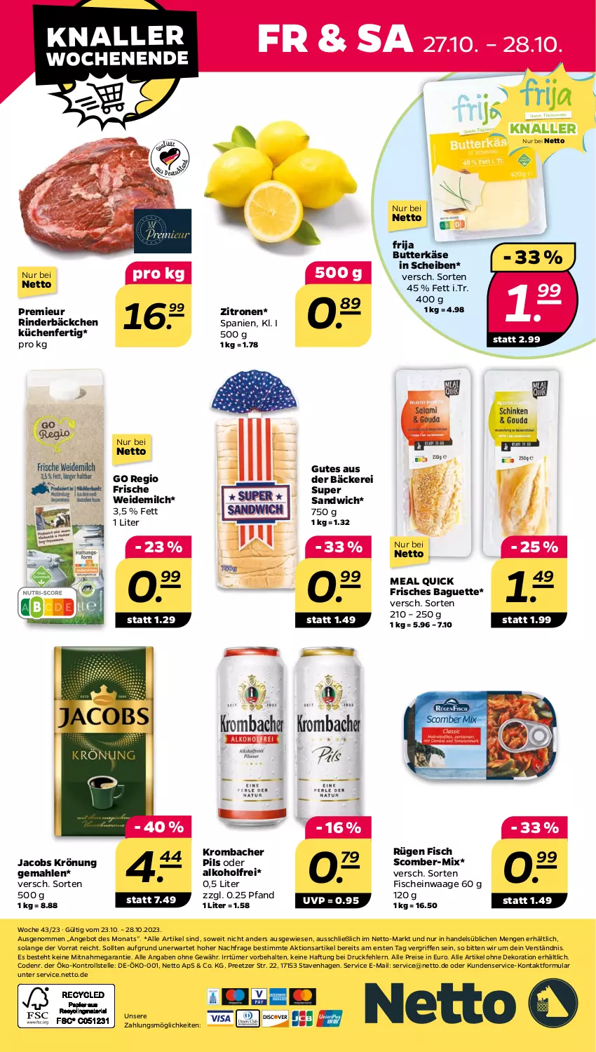 Aktueller Prospekt Netto - Woche 43 - von 23.10 bis 28.10.2023 - strona 28 - produkty: alkohol, alle artikel ohne dekoration, angebot, baguette, butter, butterkäse, dekoration, eis, elle, fisch, fische, jacobs, jacobs krönung, Käse, krombache, krombacher, krombacher pils, küche, Küchen, milch, pils, reis, rind, rinder, sandwich, Ti, Waage, weidemilch, zitrone, zitronen