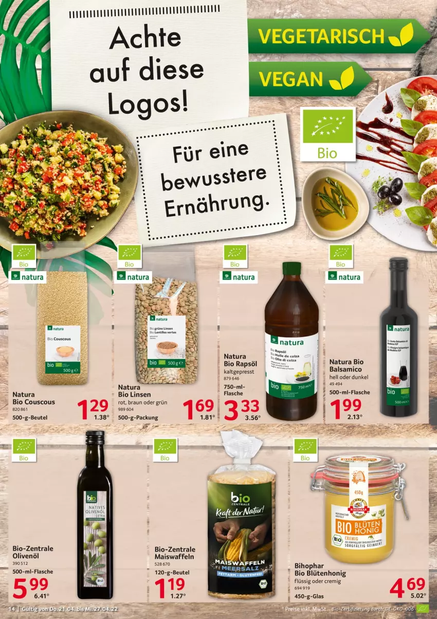 Aktueller Prospekt Selgros - Food - von 21.04 bis 27.04.2022 - strona 14 - produkty: balsam, balsamico, beutel, bihophar, bio, Blüte, blütenhonig, braun, couscous, flasche, honig, linsen, mais, Maiswaffeln, natur, natura, olive, oliven, olivenöl, rapsöl, Ti, waffeln