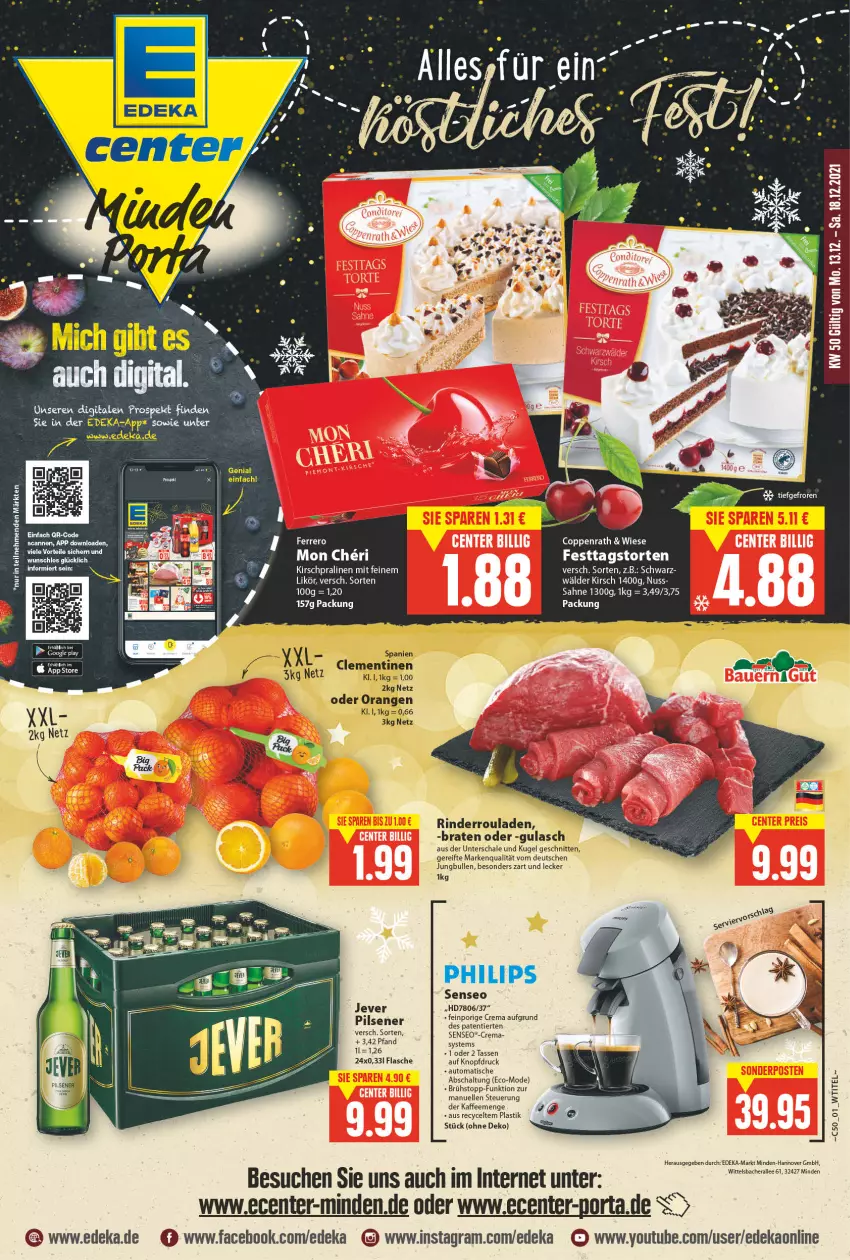 Aktueller Prospekt E Center - Angebote der Woche - von 13.12 bis 18.12.2021 - strona 1 - produkty: asti, auto, braten, clementinen, coppenrath, deka, elle, ente, ferrero, flasche, gulasch, jever, jungbullen, kaffee, kirsch, Kugel, likör, Mode, nuss, orange, orangen, pils, pilsener, rind, rinder, Rinderroulade, rinderrouladen, rouladen, sahne, Schal, Schale, schnitten, senseo, tasse, Ti, tisch, torte, Yo