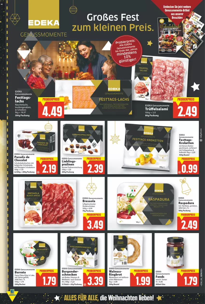 Aktueller Prospekt E Center - Angebote der Woche - von 13.12 bis 18.12.2021 - strona 3 - produkty: Becher, beutel, Bresaola, brot, burgunder, Burrata, butter, cola, deka, elsässer art, ente, hartkäse, Käse, Kette, kräuter, kräutern, Kroketten, kuchen, lachs, LG, mac, milch, nuss, pasta, pralinen, Räucherlachs, resa, rind, rinder, ring, sahne, salami, salz, schinken, schlagsahne, schoko, schokolade, schokoladen, Ti, Trüffel, vollmilch, walnuss, weihnachten, wein, Weißwein, Weizenbrot