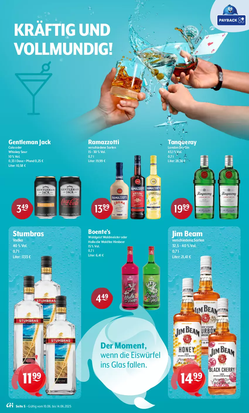 Aktueller Prospekt Getraenke Hoffmann - Prospekte - von 09.06 bis 14.06.2025 - strona 5 - produkty: cola, dry gin, eis, eiswürfel, ente, gin, himbeer, jim beam, london dry, london dry gin, Meister, rama, ramazzott, ramazzotti, Tanqueray, Ti, vodka, waldmeister, whiskey, würfel, zott