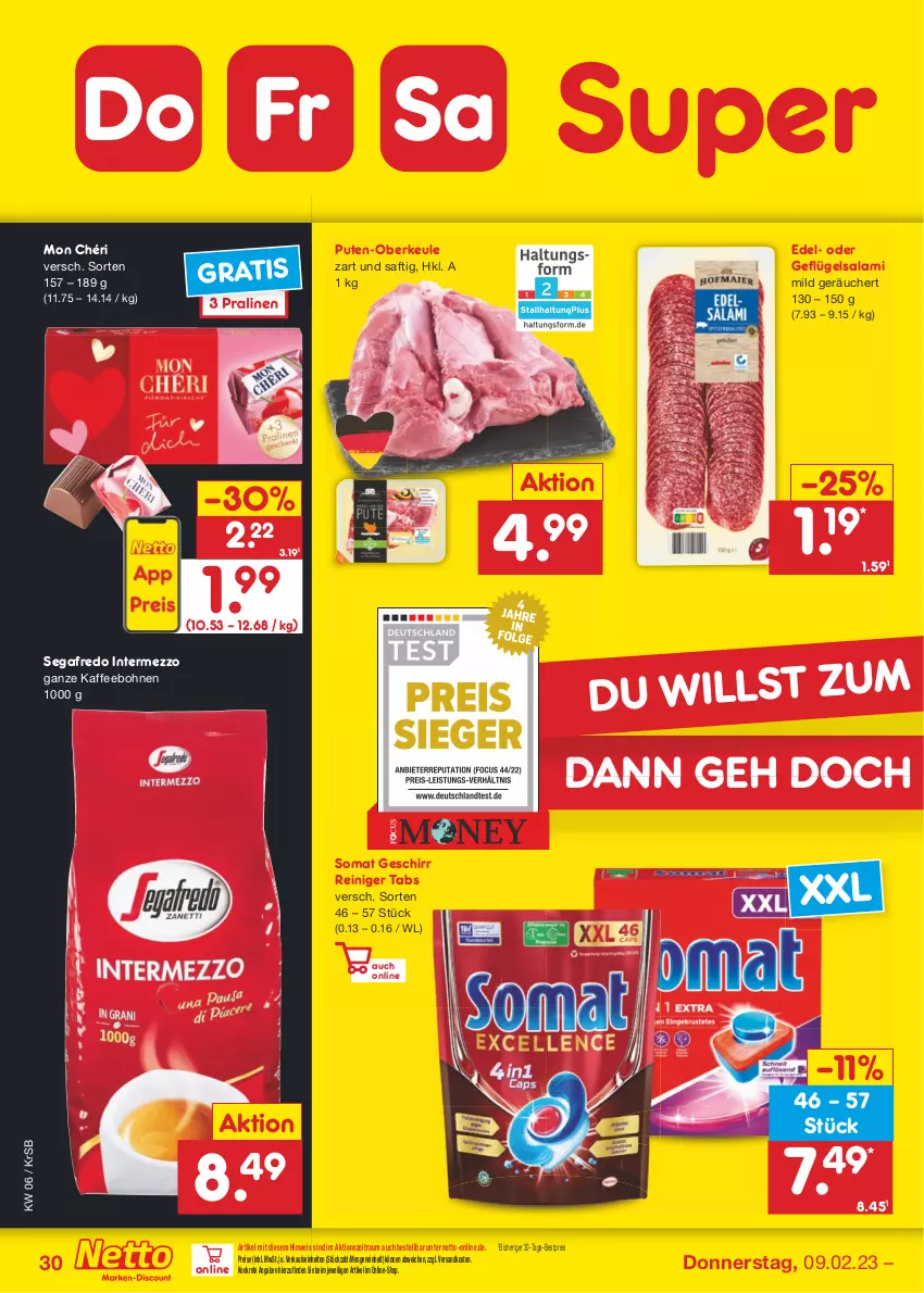 Aktueller Prospekt Netto Marken-Discount - Filial-Angebote - von 06.02 bis 11.02.2023 - strona 30 - produkty: bestpreis, bohne, bohnen, eis, Geflügel, geschirr, intermezzo, kaffee, kaffeebohnen, Mon Chéri, ndk, pralinen, pute, reiniger, reis, saft, salami, Segafredo, somat, Ti