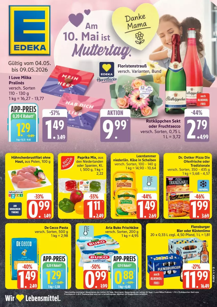 Aktueller Prospekt Edeka - Prospekte - von 04.05 bis 09.05.2026 - strona 1 - produkty: arla, arla buko, bier, brustfilet, Buko, burger, De Cecco, deka, die ofenfrische, Dr. Oetker, ecco, filet, flensburger, frischkäse, frucht, fruchtsecco, hähnchenbrust, hähnchenbrustfilet, Käse, lebensmittel, leerdammer, limo, mam, milka, Ofen, paprika, paprika mix, pasta, pizza, Ria, rotkäppchen, sekt, Ti, tradizionale