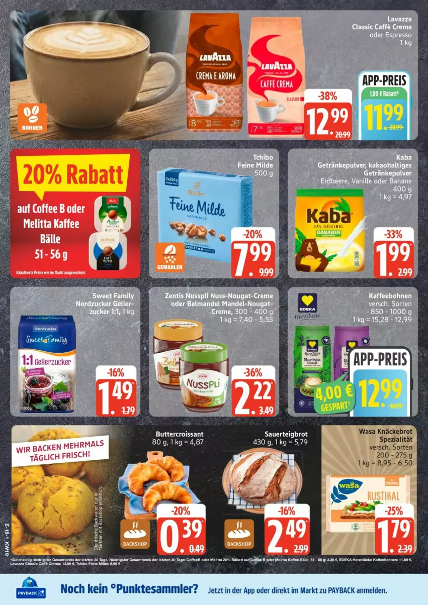 Aktueller Prospekt Edeka - Prospekte - von 04.05 bis 09.05.2026 - strona 21 - produkty: auer, banane, bohne, bohnen, brot, butter, caffe, Croissant, deka, eis, elle, espresso, kaffee, kaffeebohnen, knäckebrot, lavazza, melitta, oder espresso, payback, reis, Spezi, tesa, Ti, wasa, ZTE