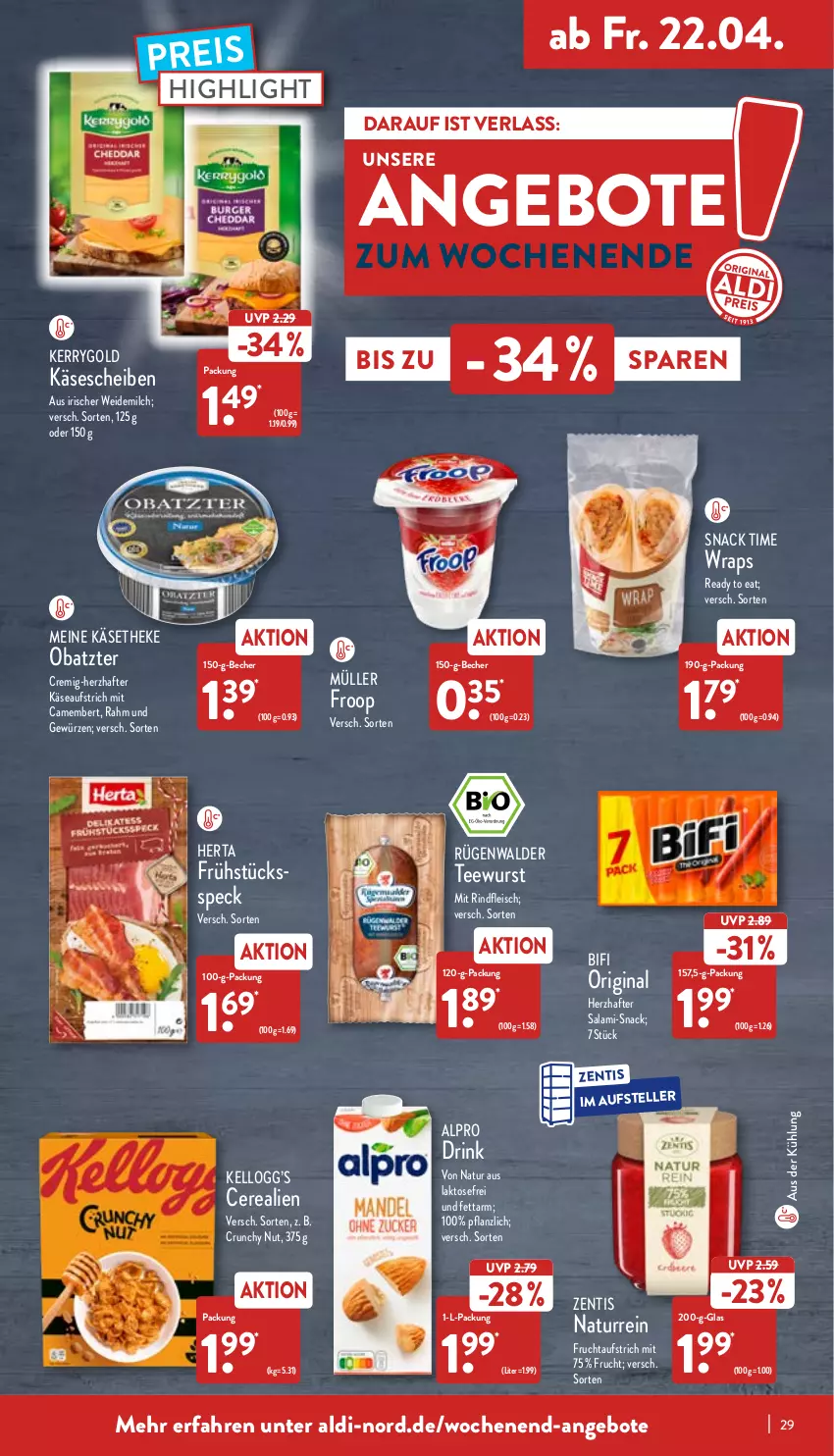 Aktueller Prospekt Aldi Nord - Aldi-Aktuell - von 19.04 bis 23.04.2022 - strona 29 - produkty: aldi, alpro, angebot, angebote, aufstrich, Becher, bifi, camembert, cerealien, drink, eis, elle, fleisch, froop, frucht, fruchtaufstrich, Frühstücksspeck, gewürz, gin, herta, Käse, käsescheiben, käsetheke, kerrygold, milch, Müller, natur, reis, rind, rindfleisch, rügenwalder, salami, snack, snack time, Speck, tee, teewurst, teller, Ti, weidemilch, wrap, wraps, wurst, zentis, ZTE