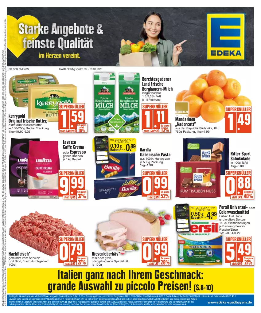 Aktueller Prospekt Edeka - Angebote der Woche - von 25.09 bis 30.09.2023 - strona 1 - produkty: angebot, auer, barilla, Bau, Bauer, Becher, beutel, bohne, bohnen, butter, caffè crema, colorwaschmittel, coupon, deka, eis, espresso, flasche, fleisch, geback, gin, hackfleisch, hartweizen, irische butter, italienische pasta, kerrygold, kräuter, kräuterbutter, lavazza, leberkäs, LG, mac, mandarine, mandarinen, milch, nuss, oder espresso, oder kräuter, Ofen, pasta, persil, reis, rind, ritter, ritter sport, schoko, schokolade, schwein, schwein und rind, Spezi, Sport, Ti, vom schwein und rind, waschmittel, wein, ZTE