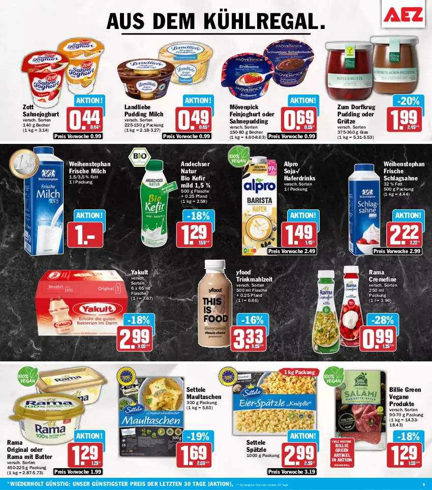 Aktueller Prospekt Aez - Prospekte - von 19.10 bis 24.10.2026 - strona 9 - produkty: alpro, andechser natur, aus dem kühlregal, Becher, bio, butter, creme, drink, drinks, eis, feinjoghurt, flasche, frische milch, gin, grütze, hafer, Haferdrink, joghur, joghurt, Kefir, kühlregal, landliebe, maultaschen, milch, mövenpick, natur, pudding, rama, rama cremefine, regal, reis, sahne, Sahnejoghurt, schlagsahne, settele, soja, Tasche, taschen, Ti, weihenstephan, zott, ZTE, Zum Dorfkrug