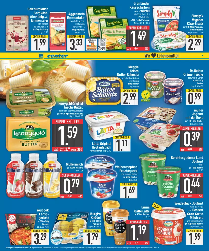 Aktueller Prospekt E Center - Angebote der Woche - von 25.09 bis 30.09.2023 - strona 7 - produkty: Almkönig, aufstrich, Becher, Bergkäse, beutel, braten, brot, brotaufstrich, butter, caffè latte, crème fraîche, dessert, Dr. Oetker, eis, emmentaler, emmi, ente, fertiggericht, flasche, frucht, Fruchtquark, gin, grünländer, irische butter, joghur, joghurt, joghurt mild, joghurt mit der ecke, Käse, käsescheiben, kerrygold, Knödel, kräuter, kräuterbutter, lätta, latte, malz, meggle, milch, milchreis, Müller, müllermilch, oder kräuter, quark, reis, salz, SalzburgMilch, Schmalz, sim, super-knüller, Ti, weihenstephan, würfel, Yo, YouCook, ZTE