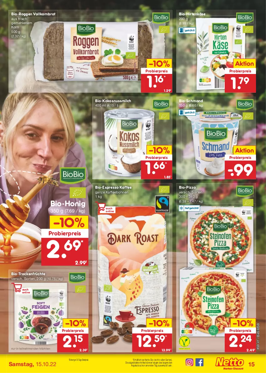 Aktueller Prospekt Netto Marken-Discount - Filial-Angebote - von 10.10 bis 15.10.2022 - strona 15 - produkty: angebot, bestpreis, bier, bio, bohne, bohnen, brot, eis, espresso, früchte, hirtenkäse, honig, kaffee, kaffeebohnen, Käse, kokos, kokosnuss, Kokosnussmilch, korn, Kornbrot, milch, nuss, pizza, reis, schmand, Ti, Trockenfrüchte, vollkornbrot, ZTE