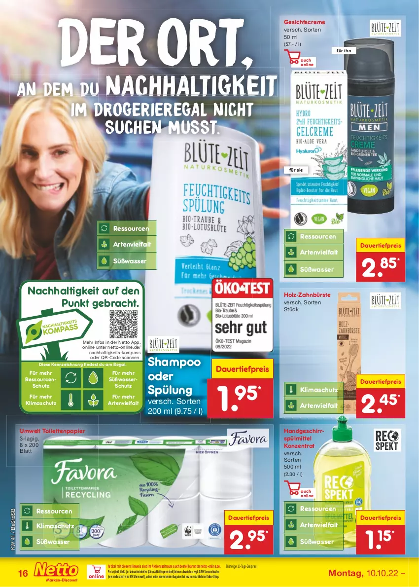 Aktueller Prospekt Netto Marken-Discount - Filial-Angebote - von 10.10 bis 15.10.2022 - strona 16 - produkty: auer, bestpreis, bürste, creme, dauertiefpreis, eis, geschirr, geschirrspülmittel, Gesichtscreme, Holz, ndk, papier, regal, reis, shampoo, shampoo oder spülung, spülmittel, spülung, Ti, tiefpreis, toilettenpapier, versandkostenfrei, wasser, zahnbürste