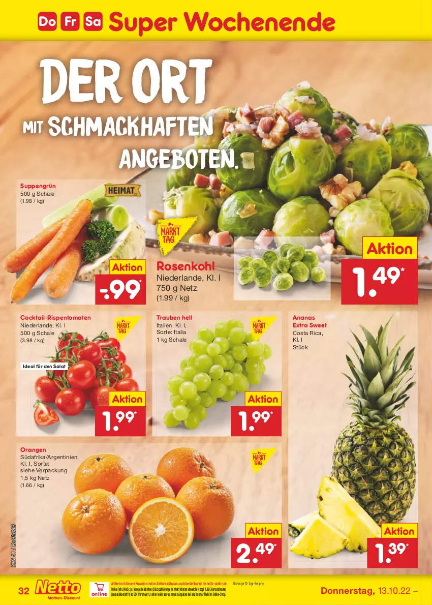 Aktueller Prospekt Netto Marken-Discount - Filial-Angebote - von 10.10 bis 15.10.2022 - strona 32 - produkty: ananas, angebot, angebote, bestpreis, cocktail, eis, mac, ndk, orange, orangen, reis, rispentomaten, rosen, Rosenkohl, salat, Schal, Schale, suppe, suppen, Ti, tomate, tomaten, trauben, versandkostenfrei