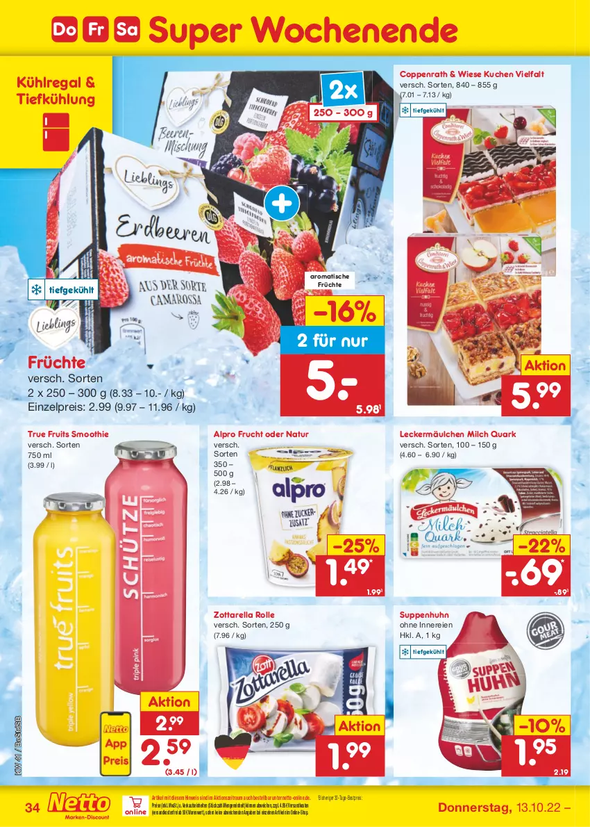 Aktueller Prospekt Netto Marken-Discount - Filial-Angebote - von 10.10 bis 15.10.2022 - strona 34 - produkty: alpro, bestpreis, coppenrath, eis, frucht, früchte, kuchen, kühlregal, leckermäulchen, milch, natur, ndk, quark, regal, reis, rel, smoothie, suppe, suppen, Suppenhuhn, Ti, tisch, true fruits, versandkostenfrei, zott, zottarella