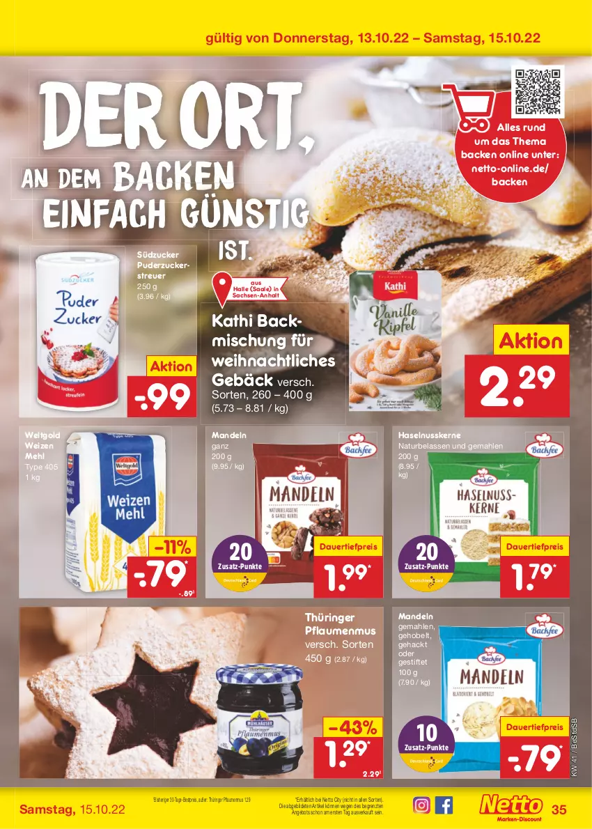 Aktueller Prospekt Netto Marken-Discount - Filial-Angebote - von 10.10 bis 15.10.2022 - strona 35 - produkty: angebot, auer, backmischung, bestpreis, dauertiefpreis, eis, haselnuss, mandel, mandeln, mehl, natur, nuss, pflaume, pflaumen, pflaumenmus, reis, ring, sac, stifte, südzucker, Ti, tiefpreis, type 405, ZTE, zucker