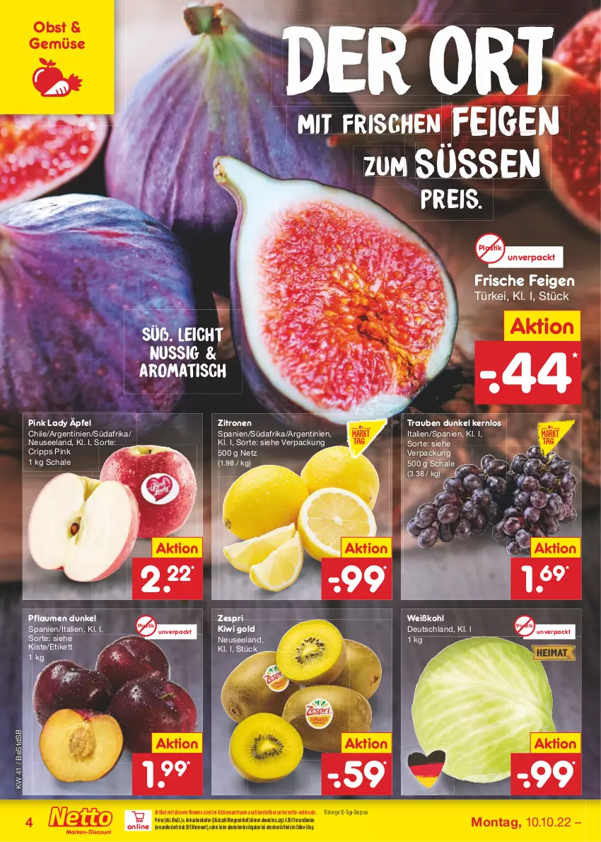 Aktueller Prospekt Netto Marken-Discount - Filial-Angebote - von 10.10 bis 15.10.2022 - strona 4 - produkty: asti, bestpreis, eis, Elan, Feigen, kiwi, Kiwi Gold, ndk, nuss, obst, pflaume, pflaumen, Pink Lady, reis, Schal, Schale, Ti, tisch, trauben, versandkostenfrei, Weißkohl, zespri, zitrone, zitronen