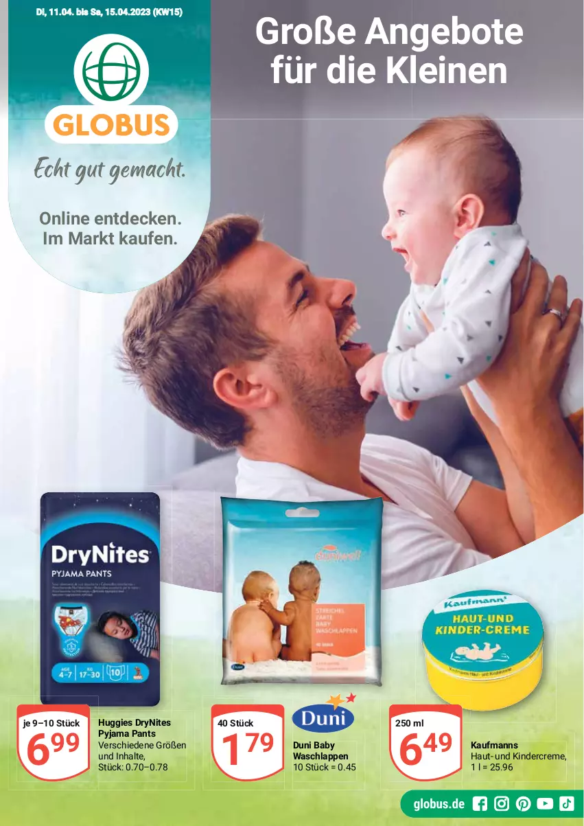 Aktueller Prospekt Globus - Prospekte - von 10.04 bis 15.04.2023 - strona 1 - produkty: angebot, angebote, creme, decke, DryNites, duni, Huggies, Kaufmanns, Kinder, leine, Pants, Pyjama, waschlappen