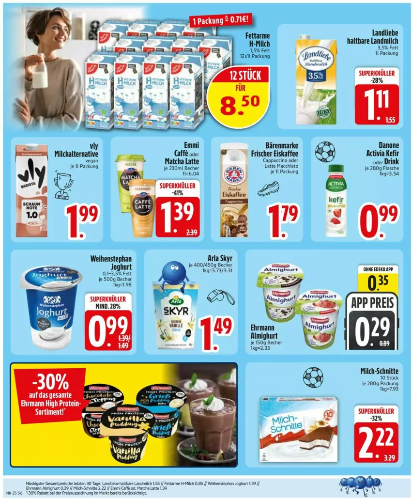 Aktueller Prospekt Edeka - Prospekte - von 15.06 bis 20.06.2026 - strona 10 - produkty: ACC, activia, almighur, almighurt, bärenmarke, Becher, caffe, Cap, cappuccino, chia, cin, danone, danone activia, deka, drink, ehrmann, ehrmann almighurt, eis, eiskaffee, emmi, flasche, joghur, joghurt, kaffee, Kefir, landliebe, landmilch, latte, latte macchiato, mac, macchiato, milch, milch-schnitte, reis, Skyr, Ti, weihenstephan, ZTE