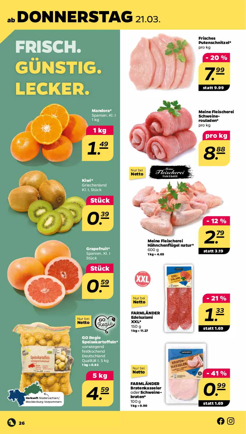 Aktueller Prospekt Netto - Woche 12 - von 18.03 bis 23.03.2024 - strona 26 - produkty: braten, Edelsalami, eis, fleisch, Fleischerei, grapefruit, hähnchenflügel, kartoffel, kartoffeln, kasseler, kiwi, Mandora, natur, nero, pute, putenschnitzel, rouladen, sac, salami, Schere, schnitzel, schwein, schweine, schweinebraten, Schweineroulade, speisekartoffeln, Ti, wein, weine