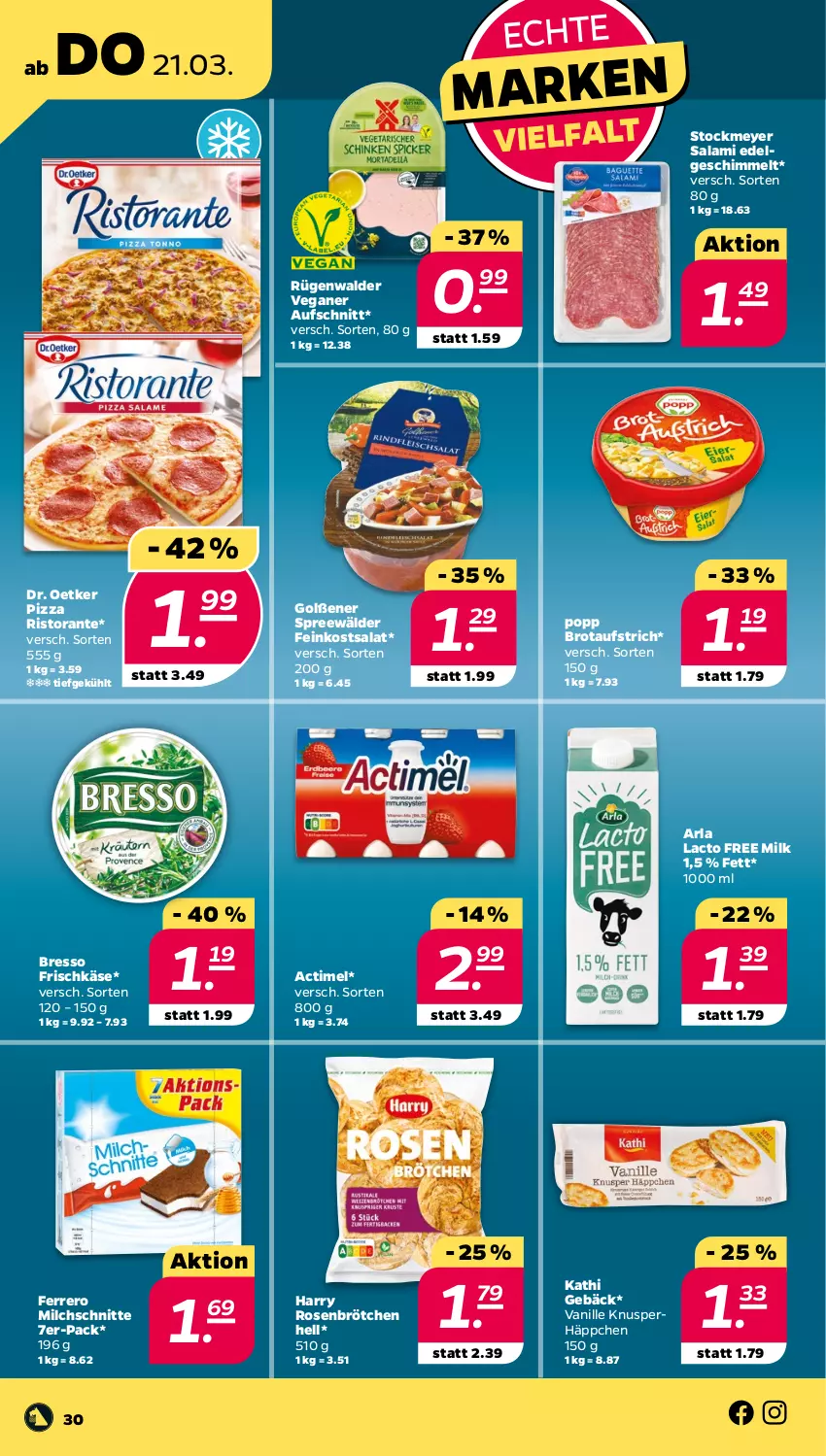 Aktueller Prospekt Netto - Woche 12 - von 18.03 bis 23.03.2024 - strona 30 - produkty: actimel, arla, aufschnitt, aufstrich, bresso, brot, brotaufstrich, brötchen, Dr. Oetker, feinkost, ferrero, frischkäse, Käse, LG, milch, Milchschnitte, pizza, Popp, ristorante, rosen, rügenwalder, salami, salat, spreewälder, stockmeyer, Ti, vanille