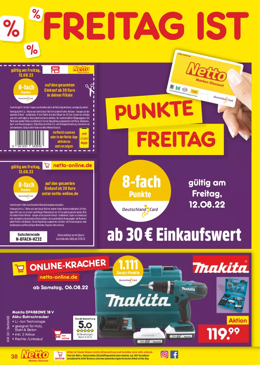 Aktueller Prospekt Netto Marken-Discount - Filial-Angebote - von 08.08 bis 13.08.2022 - strona 38 - produkty: akku, akku-bohrschrauber, Bohrschrauber, buch, coupon, deutschlandcard, discount, eduscho, eis, erde, guthabenkarte, gutschein, gutscheine, Holz, korb, mac, Makita, marken-discount, milch, ndk, Rauch, reis, Tchibo, Ti, versandkostenfrei