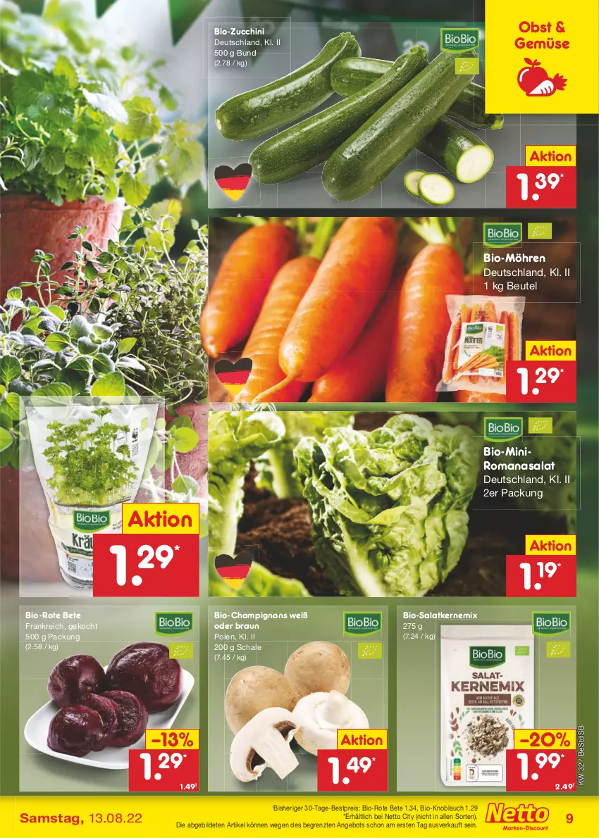 Aktueller Prospekt Netto Marken-Discount - Filial-Angebote - von 08.08 bis 13.08.2022 - strona 9 - produkty: angebot, bestpreis, beutel, bio, bio-zucchini, braun, champignon, champignons, eis, knoblauch, möhren, obst, reis, Romanasalat, rote bete, salat, Schal, Schale, Ti, ZTE, zucchini