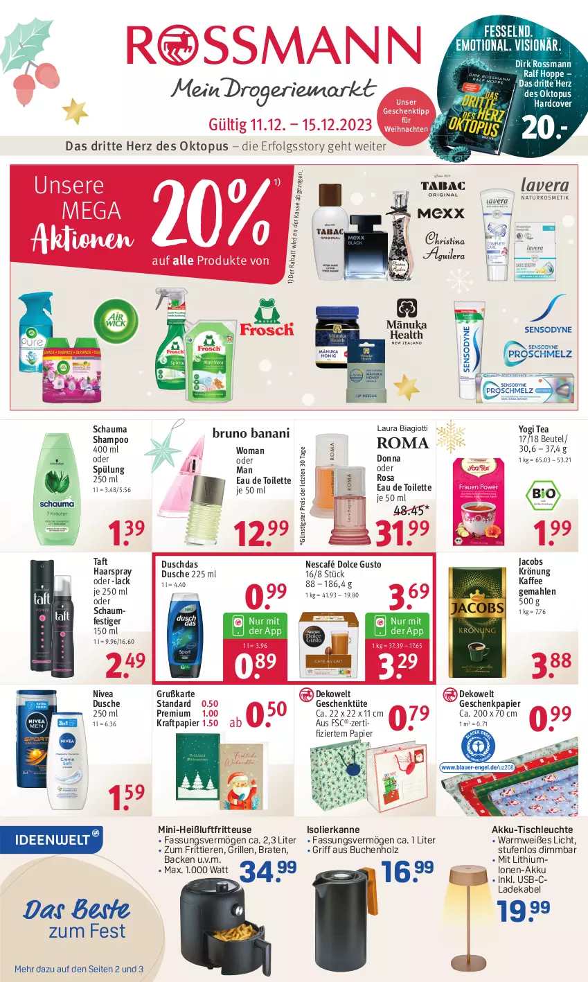 Aktueller Prospekt Rossmann - Prospekte - von 11.12 bis 15.12.2023 - strona 1 - produkty: akku, beutel, braten, buch, deka, dolce gusto, duschdas, dusche, eau de toilette, eis, fritteuse, Geschenkpapier, grill, haarspray, Heißluftfritteuse, Holz, isolierkanne, jacobs, jacobs krönung, kaffee, kraft, lack, ladekabel, Leuchte, LG, Nescafé, nivea, oder schaumfestiger, papier, reis, schauma, schauma shampoo, schaumfestiger, shampoo, spülung, Taft, Ti, Tiere, tisch, tischleuchte, Tüte, usb, weihnachten, Yo, ZTE