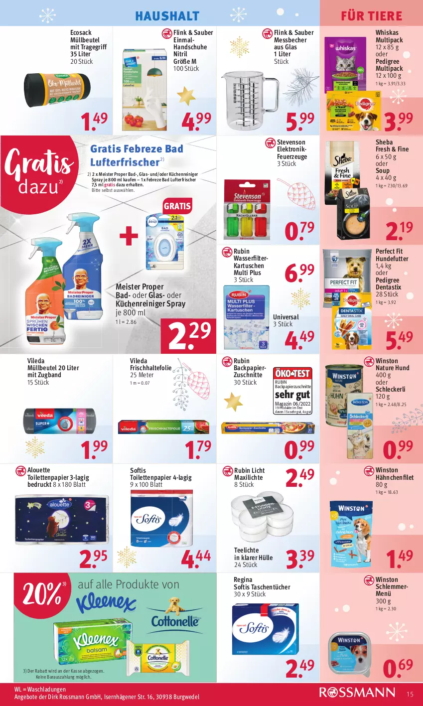 Aktueller Prospekt Rossmann - Prospekte - von 11.12 bis 15.12.2023 - strona 15 - produkty: alouette, angebot, angebote, asti, Bad, Becher, beutel, dentastix, eis, Elektro, febreze, Feuerzeug, filet, filterkartuschen, frischhaltefolie, gin, handschuhe, küche, Küchen, lufterfrischer, magazin, Meister, meister proper, Messbecher, müllbeutel, natur, papier, pedigree, Perfect Fit, reiniger, Rubin, sac, schuhe, sheba, Tasche, taschen, taschentücher, tee, Teelicht, teelichte, Ti, Tiere, toilettenpapier, tragegriff, tücher, vileda, wasser, wasserfilter, wedel, whiskas