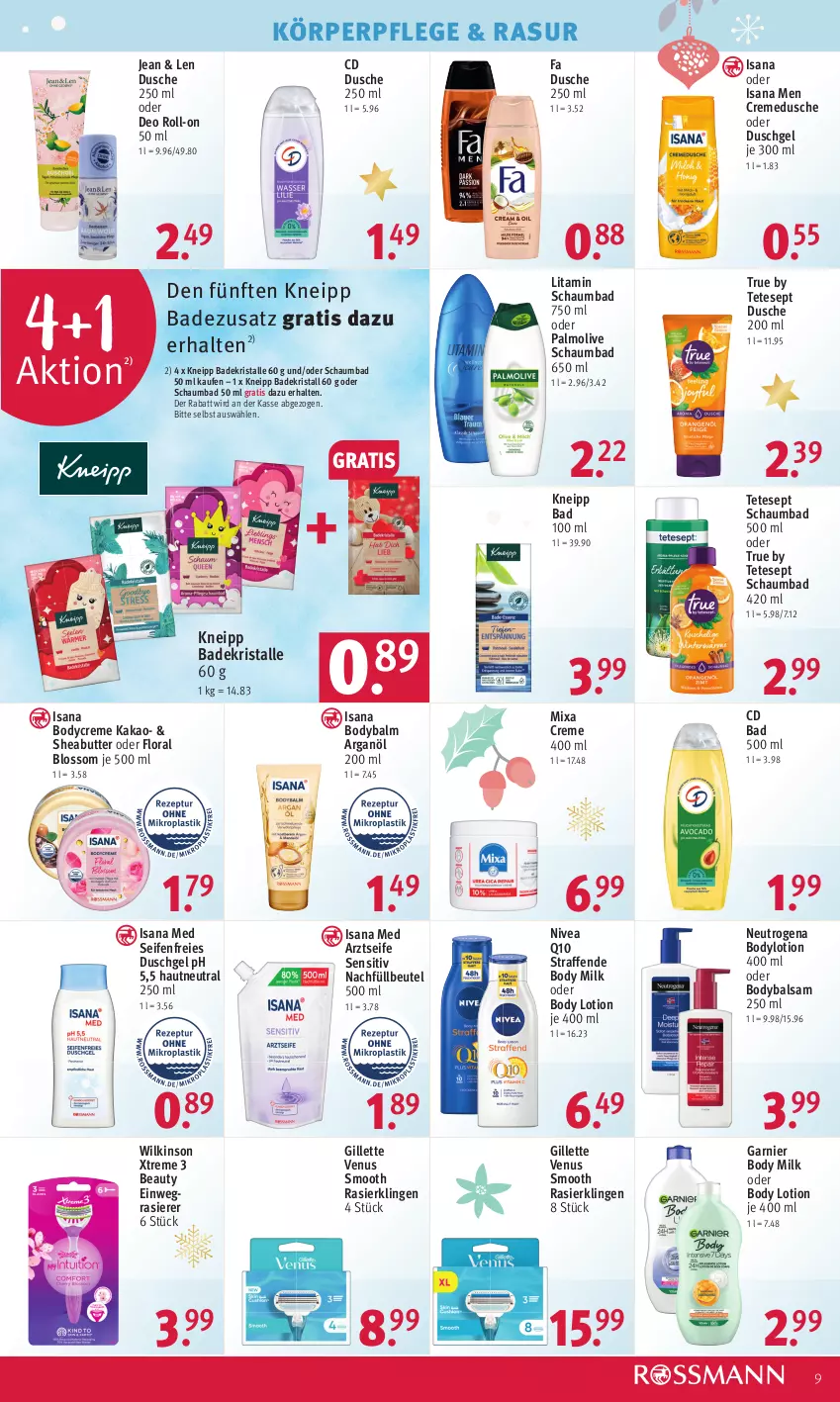 Aktueller Prospekt Rossmann - Prospekte - von 11.12 bis 15.12.2023 - strona 9 - produkty: Arztseife, Bad, Badekristalle, balsam, beutel, body, body lotion, body milk, bodylotion, butter, creme, cremedusche, deo, deo roll-on, dusche, duschgel, einwegrasierer, garnier, gillette, gillette venus, isana, kakao, kneipp, körperpflege, Lotion, Mixa, neutrogena, nivea, oder deo roll-on, olive, Oral B, palmolive, Q10, rasierer, Rasierklinge, rasierklingen, roll-on, sana, schaumbad, Seife, Sheabutter, Ti, venus, wilkinson