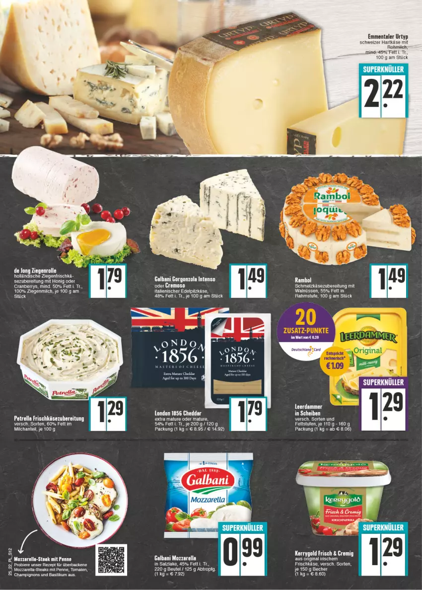 Aktueller Prospekt E Center - Angebote der Woche - von 20.06 bis 25.06.2022 - strona 12 - produkty: asti, basilikum, beutel, champignon, champignons, cheddar, cranberry, emmentaler, frischkäse, frischkäsezubereitung, galbani, gin, hartkäse, honig, HP, Käse, kirsch, leerdammer, milch, mozzarella, paprika, petrella, rel, rezept, ring, salz, Schmelzkäse, schmelzkäsezubereitung, schweizer hartkäse, Ti, urtyp