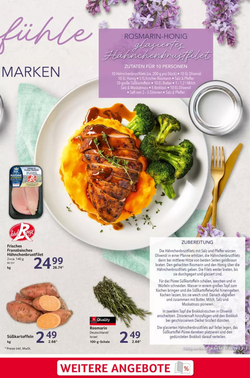 Aktueller Prospekt Selgros - Gastronomie - von 04.04 bis 17.04.2024 - strona 11 - produkty: angebot, angebote, braten, braun, brokkoli, brustfilet, butter, decke, Deckel, eis, elle, filet, filets, hähnchenbrust, hähnchenbrustfilet, honig, in olivenöl, kartoffel, kartoffeln, milch, Muskatnuss, nuss, olive, oliven, olivenöl, pfanne, pfeffer, püree, reis, ring, rosmarin, saft, salz, Schal, Schale, süßkartoffel-, Süßkartoffeln, teller, topf, wasser, würfel, zitrone, zitronen, zitronensaft