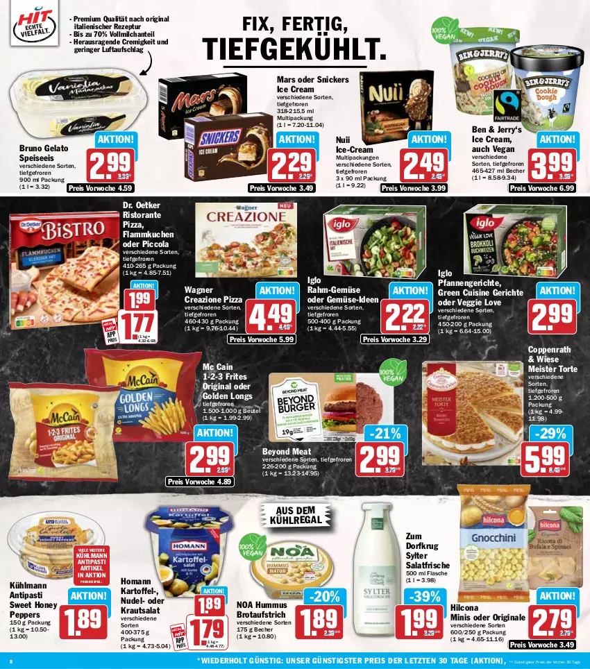 Aktueller Prospekt Hit - Wochenprospekt - von 14.07 bis 19.07.2025 - strona 8 - produkty: antipasti, asti, aufstrich, aus dem kühlregal, Becher, beutel, brot, brotaufstrich, bruno gelato, cola, coppenrath, Dr. Oetker, eis, flammkuchen, flasche, gin, Golden Longs, hilcona, homann, hummus, iglo, kartoffel, Kraut, krautsalat, kuchen, kühlmann, kühlregal, lamm, mars, mc cain, Meister, Meister Torte, milch, nudel, nuii, pfanne, pfannen, pizza, rahm-gemüse, regal, reis, rezept, ring, ristorante, ristorante pizza, salat, snickers, Sylter, Ti, torte, veggie, Veggie Love, vollmilch, wagner, Yo, ZTE, Zum Dorfkrug