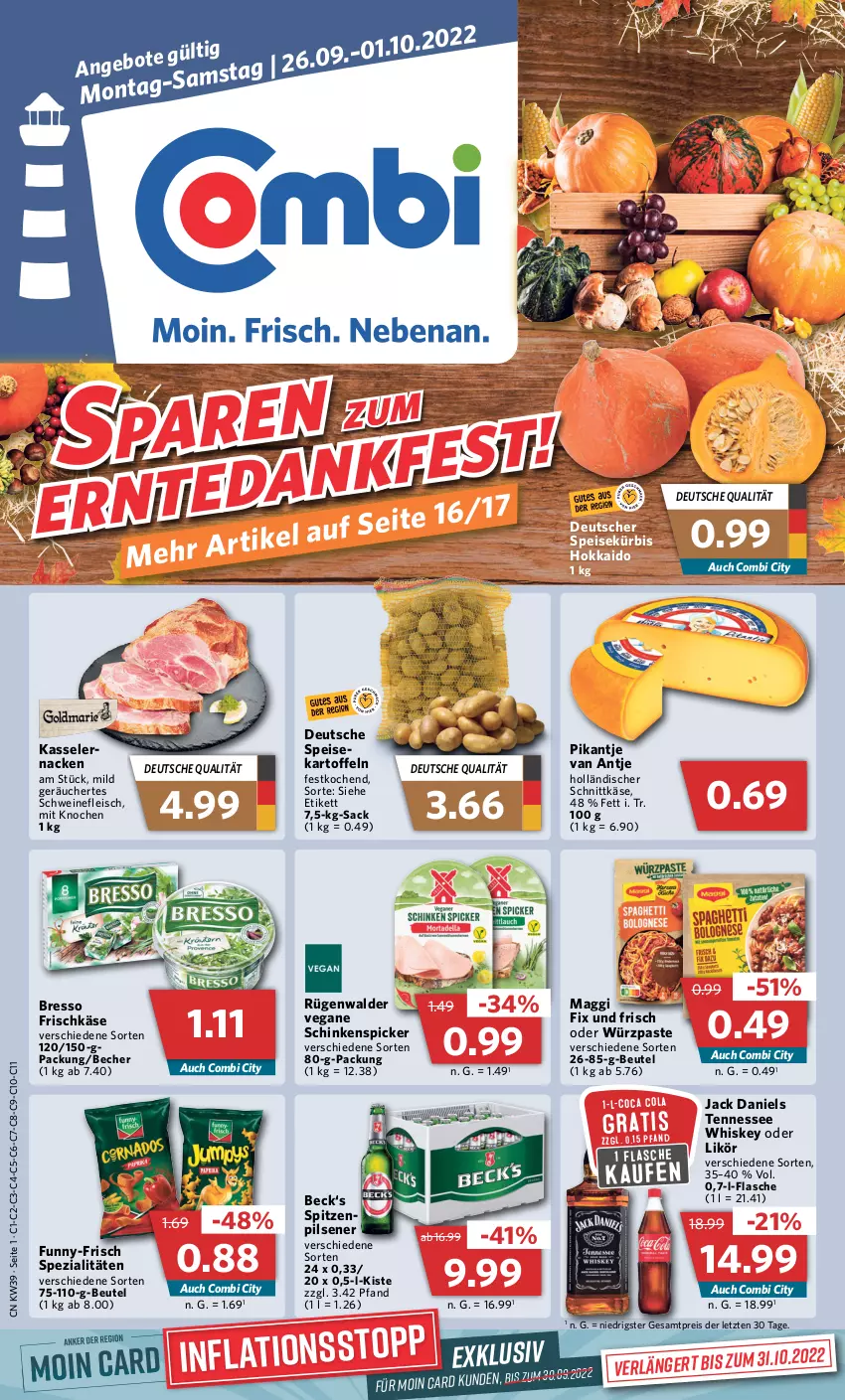 Aktueller Prospekt Combi - Prospekte - von 26.09 bis 01.10.2022 - strona 1 - produkty: Becher, beutel, bresso, eis, flasche, fleisch, frischkäse, funny-frisch, holländischer schnittkäse, jack daniel, jack daniels, kartoffel, kartoffeln, Käse, kasseler, Kürbis, likör, maggi, maggi fix, pils, pilsener, reis, rügenwalder, sac, schinken, Schinkenspicker, schnittkäse, schwein, schweine, schweinefleisch, Spezi, tennessee whiskey, Ti, wein, weine, whiskey, ZTE