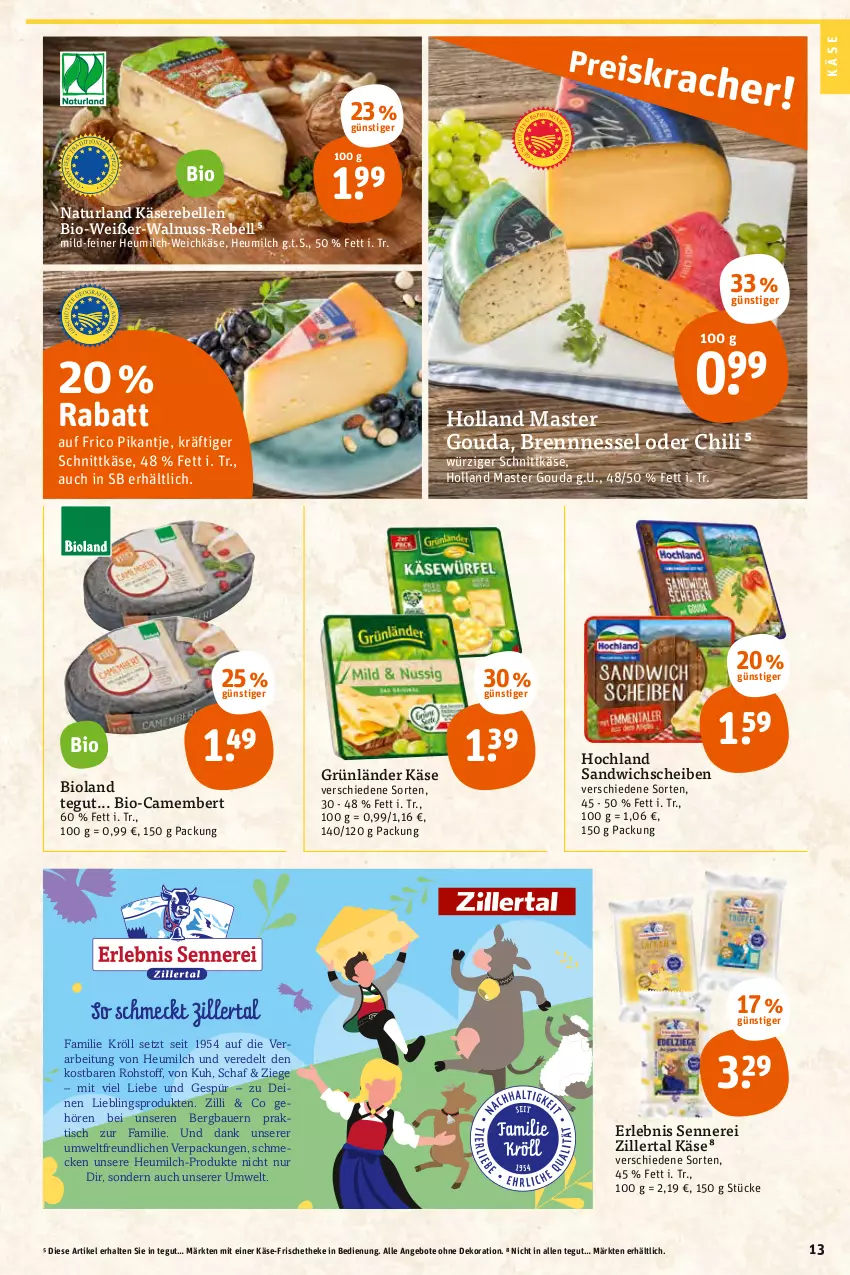 Aktueller Prospekt Tegut - Angebote der Woche - von 03.01 bis 08.01.2022 - strona 15 - produkty: angebot, angebote, auer, Bau, Bauer, bio, bioland, camembert, chili, dekoration, elle, Erlebnis Sennerei, frico, gouda, grünländer, Heu, heumilch, hochland, Käse, Käserebellen, milch, natur, naturland, nuss, rebell, sandwich, schnittkäse, Ti, tisch, walnuss, weichkäse, ZTE