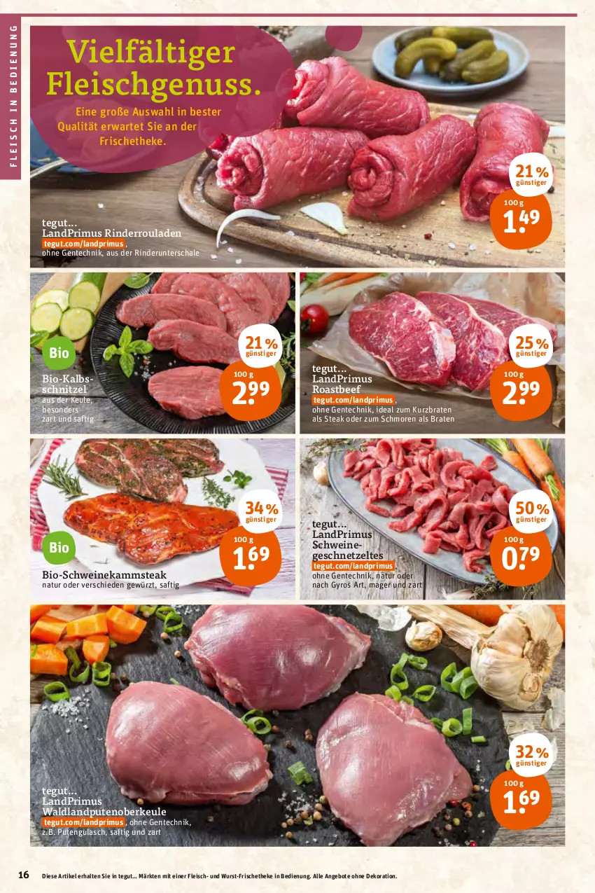 Aktueller Prospekt Tegut - Angebote der Woche - von 03.01 bis 08.01.2022 - strona 18 - produkty: angebot, angebote, beef, bio, braten, dekoration, eis, ente, fleisch, geschnetzeltes, gewürz, gulasch, gyros, kalbsschnitzel, landprimus, natur, nuss, pute, Putenoberkeule, rind, rinder, Rinderroulade, rinderrouladen, roastbeef, rouladen, saft, Schal, Schale, schnitzel, schwein, schweine, steak, Ti, wein, weine, wurst, Zelt