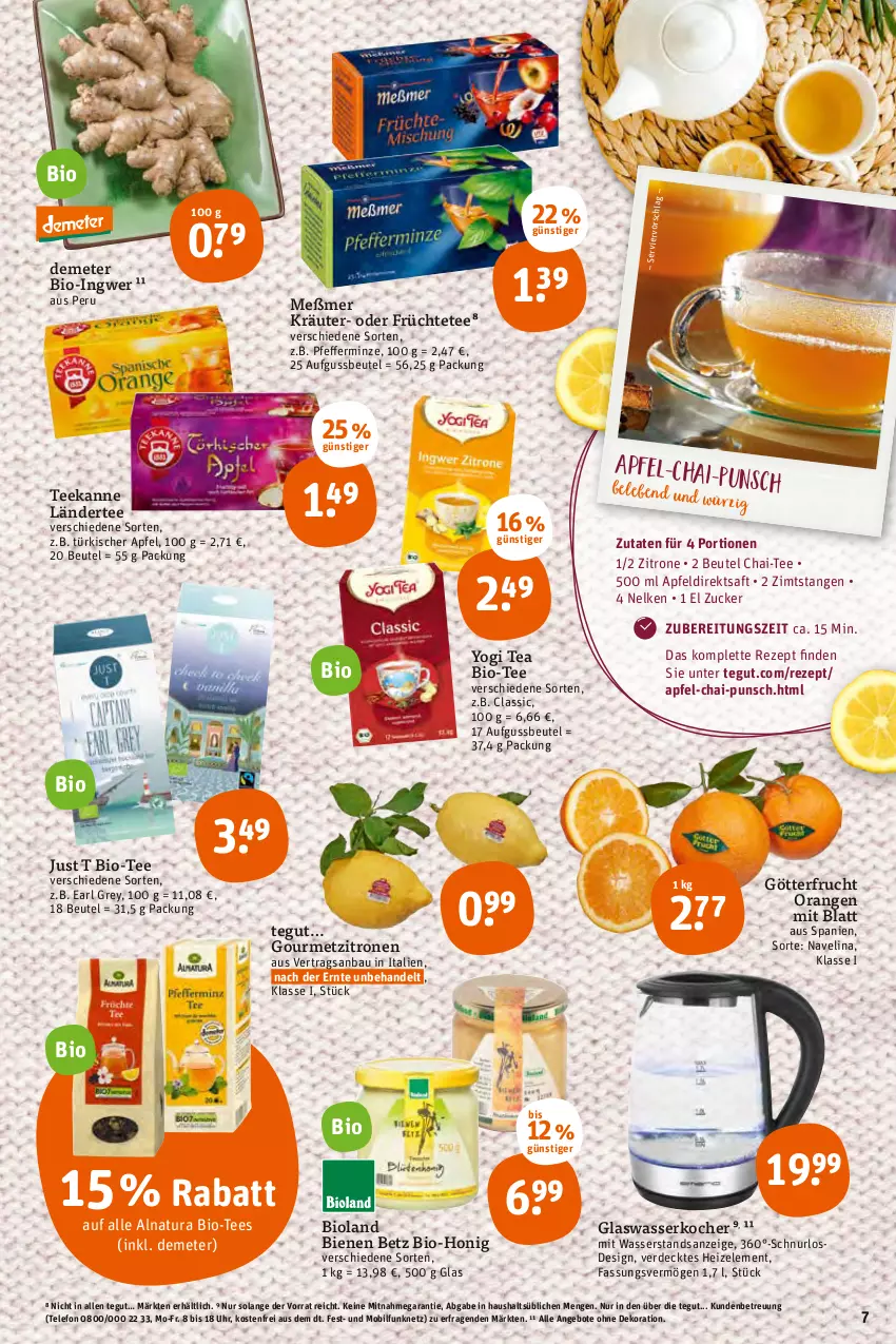 Aktueller Prospekt Tegut - Angebote der Woche - von 03.01 bis 08.01.2022 - strona 9 - produkty: angebot, angebote, apfel, Apfeldirektsaft, Bau, beutel, bio, bioland, dekoration, direktsaft, erde, frucht, früchte, Früchtetee, honig, ingwer, Kocher, kräuter, Ländertee, Meßmer, minze, natur, natura, navelina, orange, orangen, pfeffer, pfefferminze, rezept, saft, tee, teekanne, telefon, Ti, uhr, wasser, wasserkocher, Yo, zitrone, zitronen, zucker