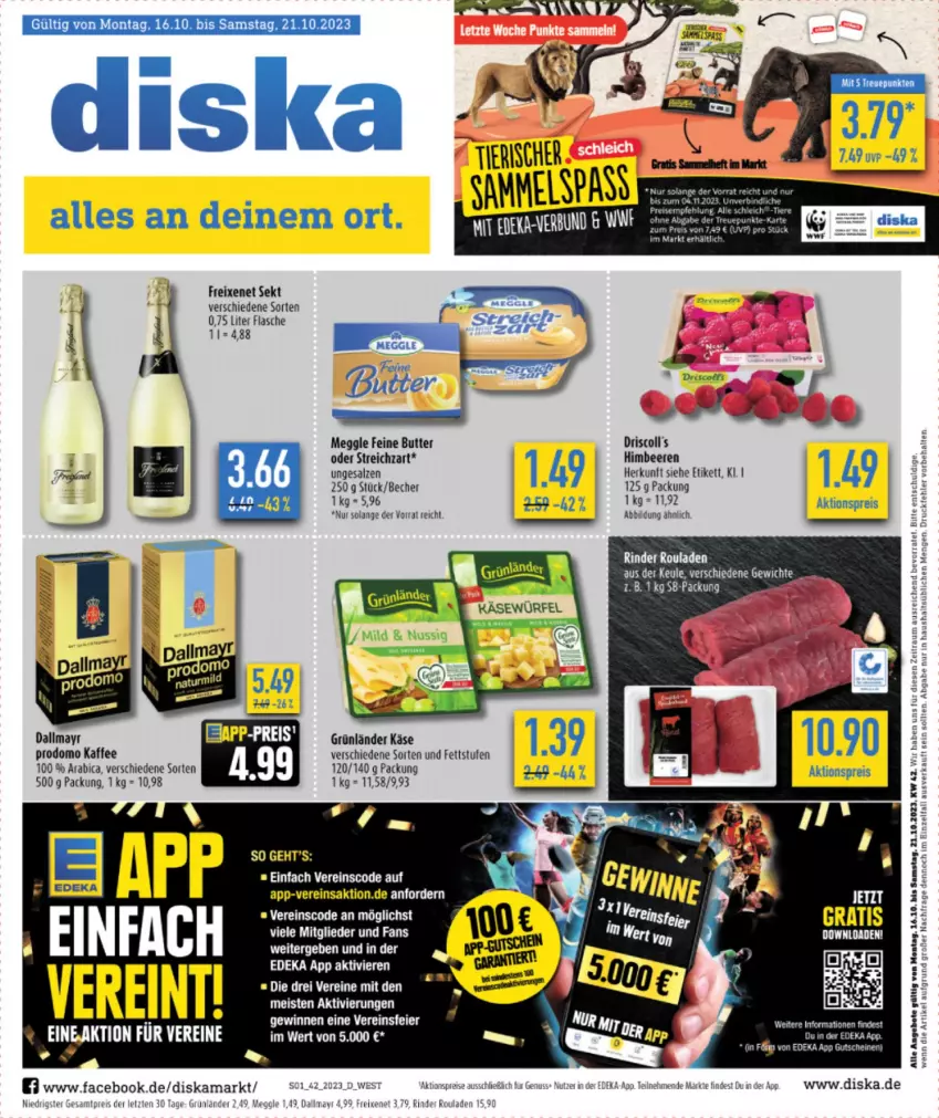 Aktueller Prospekt Diska - Prospekte - von 16.10 bis 21.10.2023 - strona 1 - produkty: aktionspreis, angebot, angebote, Becher, beere, beeren, butter, dallmayr, dallmayr prodomo, deka, eier, eis, flasche, freixenet, grünländer, himbeer, himbeere, himbeeren, kaffee, Käse, Kinder, meggle, nuss, prodomo, reis, rind, rinder, rouladen, salz, Schleich, sekt, Streichzart, Ti, Tiere, ZTE