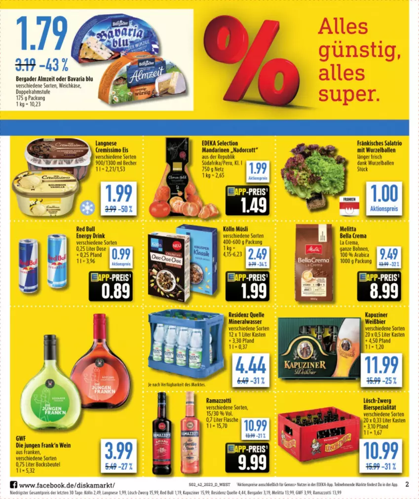 Aktueller Prospekt Diska - Prospekte - von 16.10 bis 21.10.2023 - strona 2 - produkty: aktionspreis, Alwa, ball, bavaria blu, Becher, bergader, beutel, bier, bohne, bohnen, cremissimo, deka, doppelrahmstufe, drink, eier, eis, elle, energy drink, flasche, Käse, kölln, langnese, mandarine, mandarinen, melitta, mineralwasser, müsli, nuss, rama, ramazzott, ramazzotti, red bull, reis, Ria, salat, sim, Spezi, Ti, wasser, weichkäse, wein, zott, ZTE