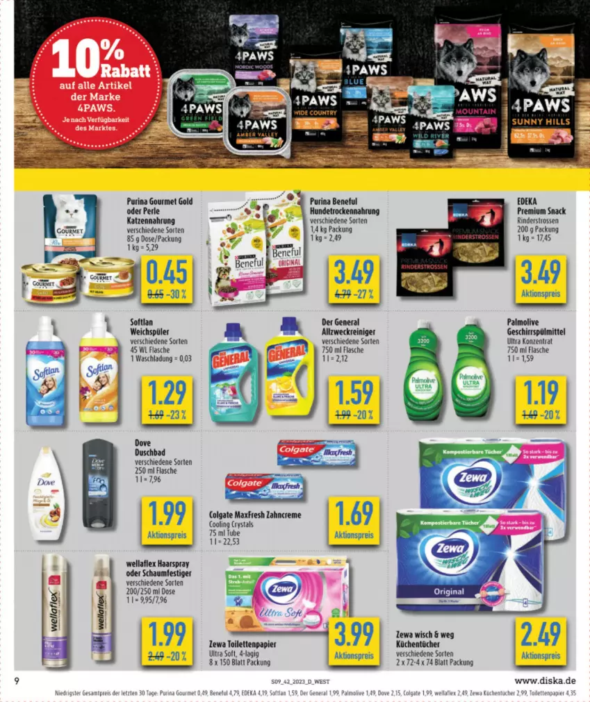 Aktueller Prospekt Diska - Prospekte - von 16.10 bis 21.10.2023 - strona 9 - produkty: aktionspreis, allzweckreiniger, Bad, colgate, creme, deka, dove, duschbad, eis, flasche, geschirr, geschirrspülmittel, gourmet gold, haarspray, Hundetrockennahrung, katzennahrung, küche, Küchen, küchentücher, LG, oder schaumfestiger, olive, palmolive, papier, purina, reiniger, reis, rind, rinder, schaumfestiger, snack, Softlan, spülmittel, Ti, toilettenpapier, Trockennahrung, tücher, weck, weichspüler, Wella, wellaflex, zahncreme, zewa, ZTE