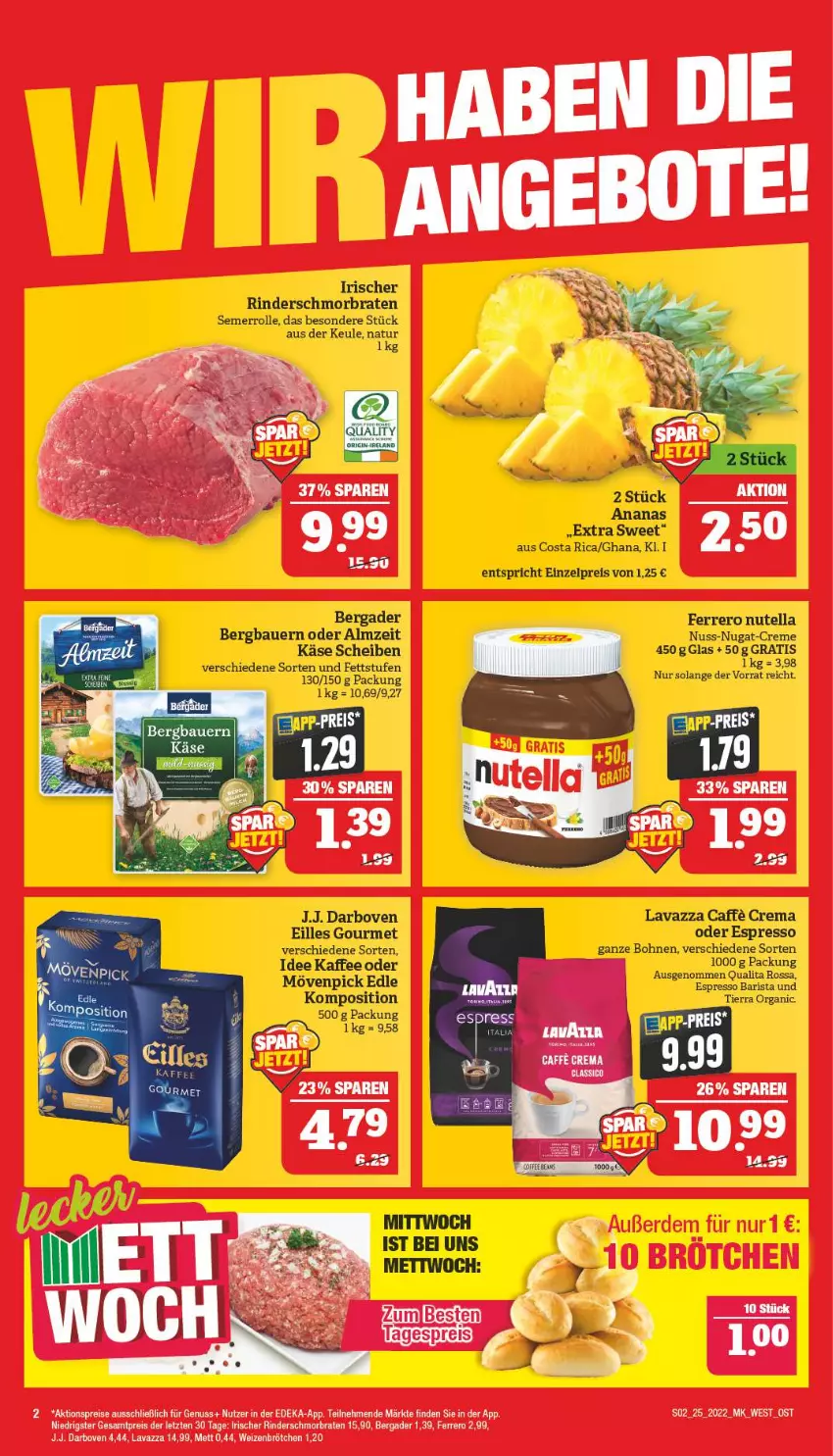 Aktueller Prospekt Marktkauf - Prospekt - von 19.06 bis 25.06.2022 - strona 6 - produkty: aktionspreis, ananas, auer, Bau, Bauer, bergader, bohne, bohnen, braten, brötchen, caffe, creme, darbo, darboven, deka, eilles gourmet, eis, espresso, ferrero, kaffee, Käse, lavazza, Mett, mövenpick, natur, nuss, nuss-nugat-creme, nutella, oder espresso, reis, rind, rinder, schmorbraten, Ti, weizenbrötchen, ZTE