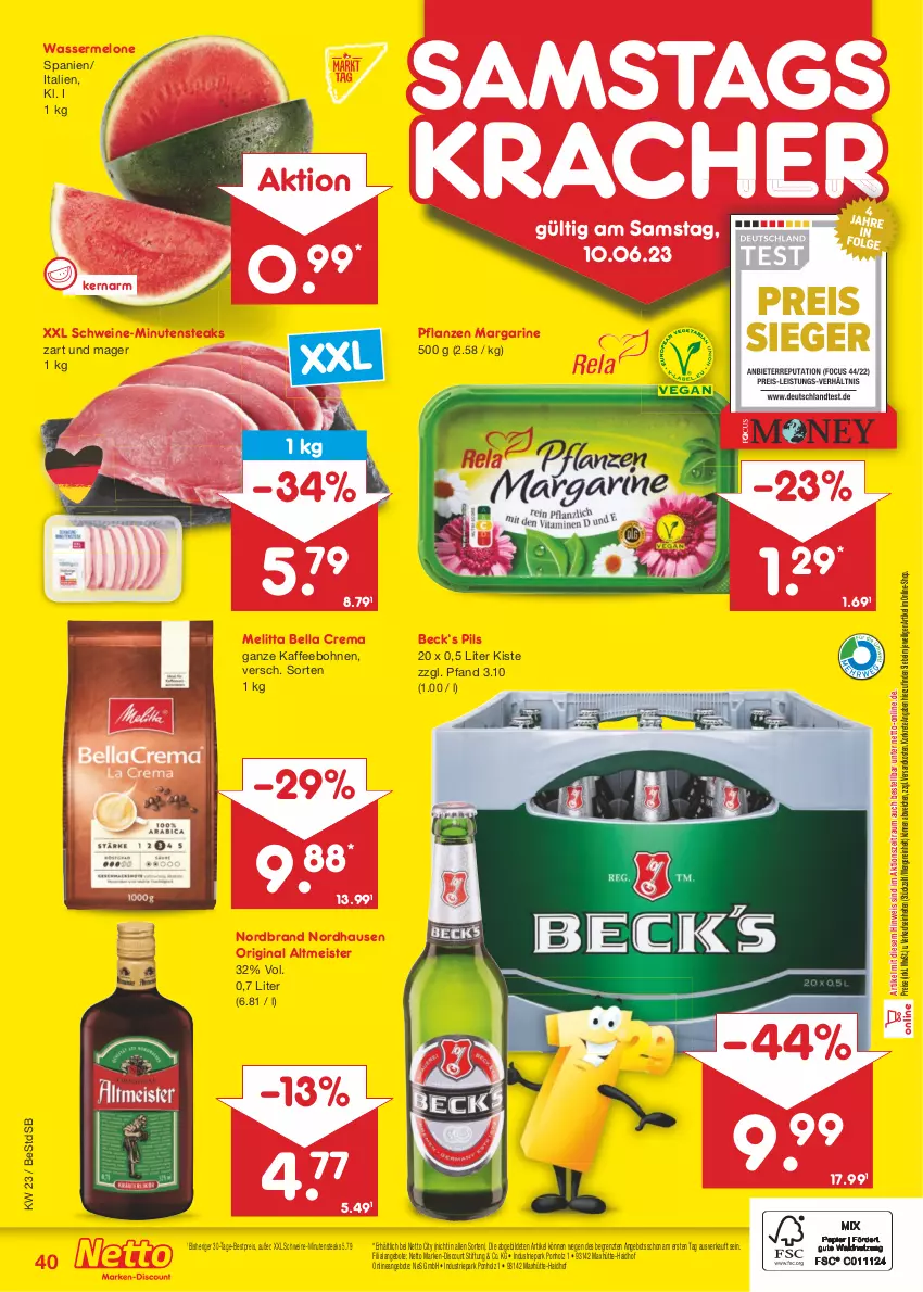 Aktueller Prospekt Netto Marken-Discount - Filial-Angebote - von 05.06 bis 10.06.2023 - strona 40 - produkty: angebot, angebote, bella crema, bestpreis, bohne, bohnen, discount, eis, gin, Holz, kaffee, kaffeebohnen, kracher, margarine, marken-discount, Meister, melitta, melone, minutensteaks, ndk, nordbrand, pflanze, pflanzen, pils, reis, schwein, schweine, steak, steaks, Ti, wasser, wassermelone, wein, weine, ZTE