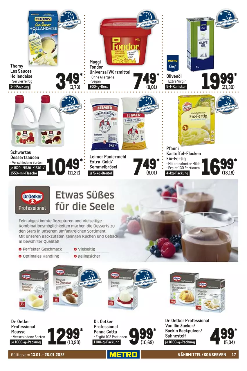 Aktueller Prospekt Metro - Gastro Journal - von 13.01 bis 26.01.2022 - strona 17 - produkty: beutel, dessert, desserts, dessertsauce, Dr. Oetker, eimer, flasche, gin, hollandaise, kartoffel, Konserven, leimer, maggi, mehl, milch, mousse, olive, oliven, olivenöl, Paniermehl, panna cotta, pfanni, sahne, sahnesteif, sauce, saucen, Schwartau, Semmel, Semmelbrösel, thomy, thomy les sauces, Ti, zucker