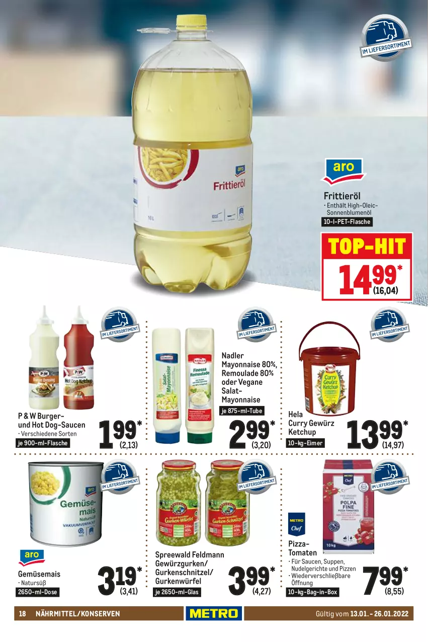 Aktueller Prospekt Metro - Gastro Journal - von 13.01 bis 26.01.2022 - strona 18 - produkty: bag-in-box, blume, blumen, blumenöl, burger, curry, eimer, flasche, Frittieröl, gemüsemais, gewürz, Gewürzgurke, gewürzgurken, gurke, gurken, Hela, hot dog, ketchup, Konserven, LG, mais, mayonnaise, nadler, natur, nudel, Nudelgericht, pet-flasche, pizza, remoulade, salat, sauce, saucen, schnitzel, sonnenblume, sonnenblumen, sonnenblumenöl, suppe, suppen, Ti, tomate, tomaten, top-hit, würfel, Yo