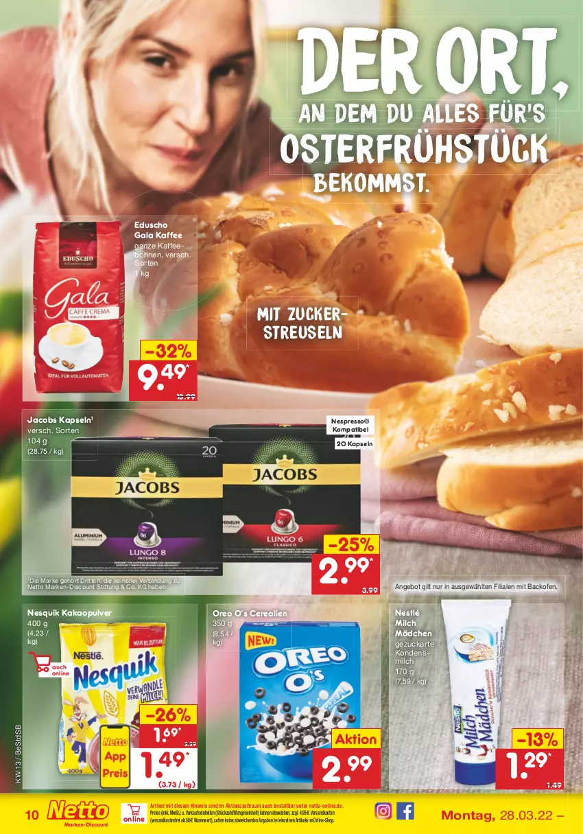 Aktueller Prospekt Netto Marken-Discount - Filial-Angebote - von 28.03 bis 02.04.2022 - strona 10 - produkty: angebot, backofen, beko, bohne, bohnen, cerealien, discount, eduscho, eis, espresso, jacobs, kaffee, kaffeebohnen, kakao, kondensmilch, marken-discount, milch, ndk, nespresso, nesquik, nestlé, Ofen, oreo, reis, Ti, versandkostenfrei, zucker