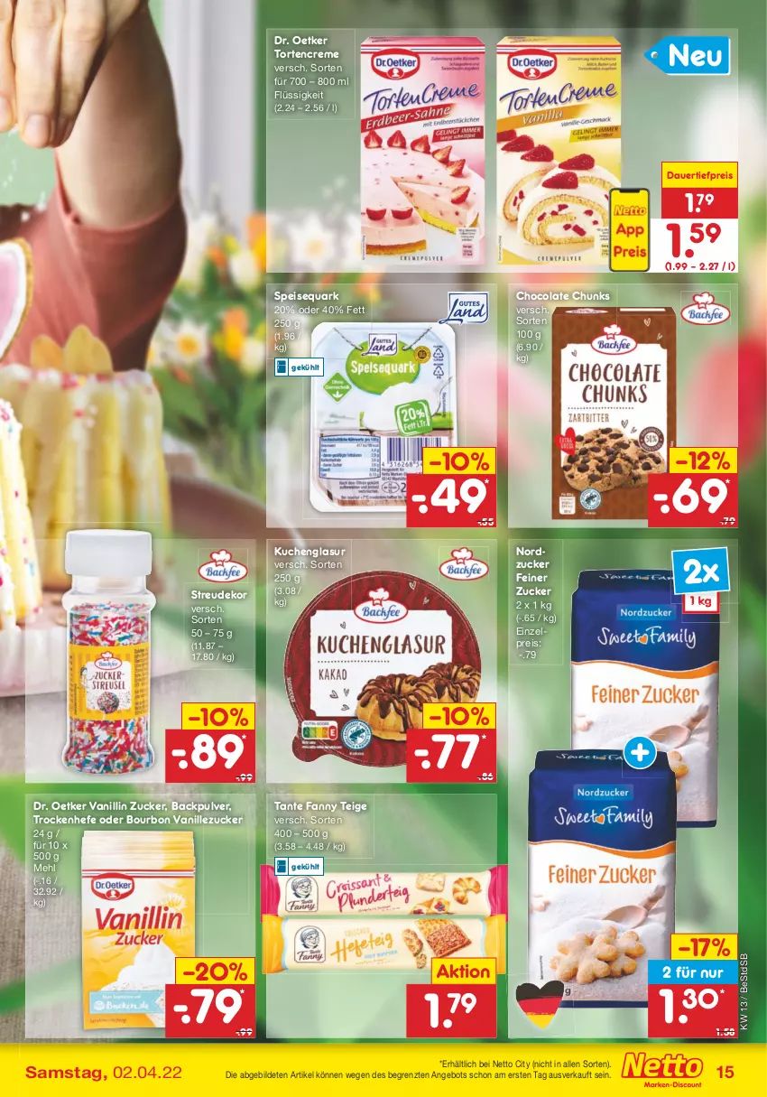 Aktueller Prospekt Netto Marken-Discount - Filial-Angebote - von 28.03 bis 02.04.2022 - strona 15 - produkty: angebot, auer, bourbon, bourbon vanille, cola, creme, dauertiefpreis, Dr. Oetker, eis, Hefe, kuchen, mehl, nordzucker, quark, reis, speisequark, tante fanny, Ti, tiefpreis, torte, vanille, ZTE, zucker