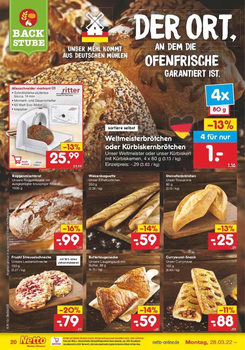 Aktueller Prospekt Netto Marken-Discount - Filial-Angebote - von 28.03 bis 02.04.2022 - strona 20 - produkty: angebot, auer, axe, backofen, baguette, beere, beeren, brot, brötchen, butter, curry, currywurst, die ofenfrische, eis, frucht, johannisbeere, Johannisbeeren, Kürbis, Kürbiskernbrötchen, kürbiskerne, Laugeneck, mehl, Meister, ndk, Ofen, reis, Schal, snack, steinofen, stube, Ti, Tiere, versandkostenfrei, wurst