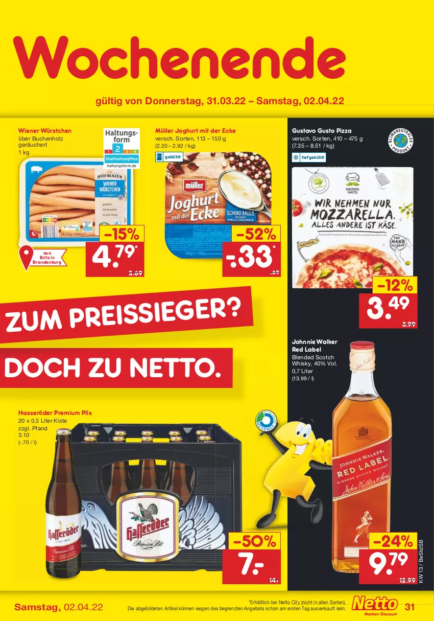 Aktueller Prospekt Netto Marken-Discount - Filial-Angebote - von 28.03 bis 02.04.2022 - strona 31 - produkty: angebot, blended scotch, blended scotch whisky, buch, hasseröder, Holz, joghur, joghurt, joghurt mit der ecke, johnnie walker, Müller, pils, pizza, premium pils, scotch, scotch whisky, Ti, whisky, wiener, wiener würstchen, würstchen, ZTE