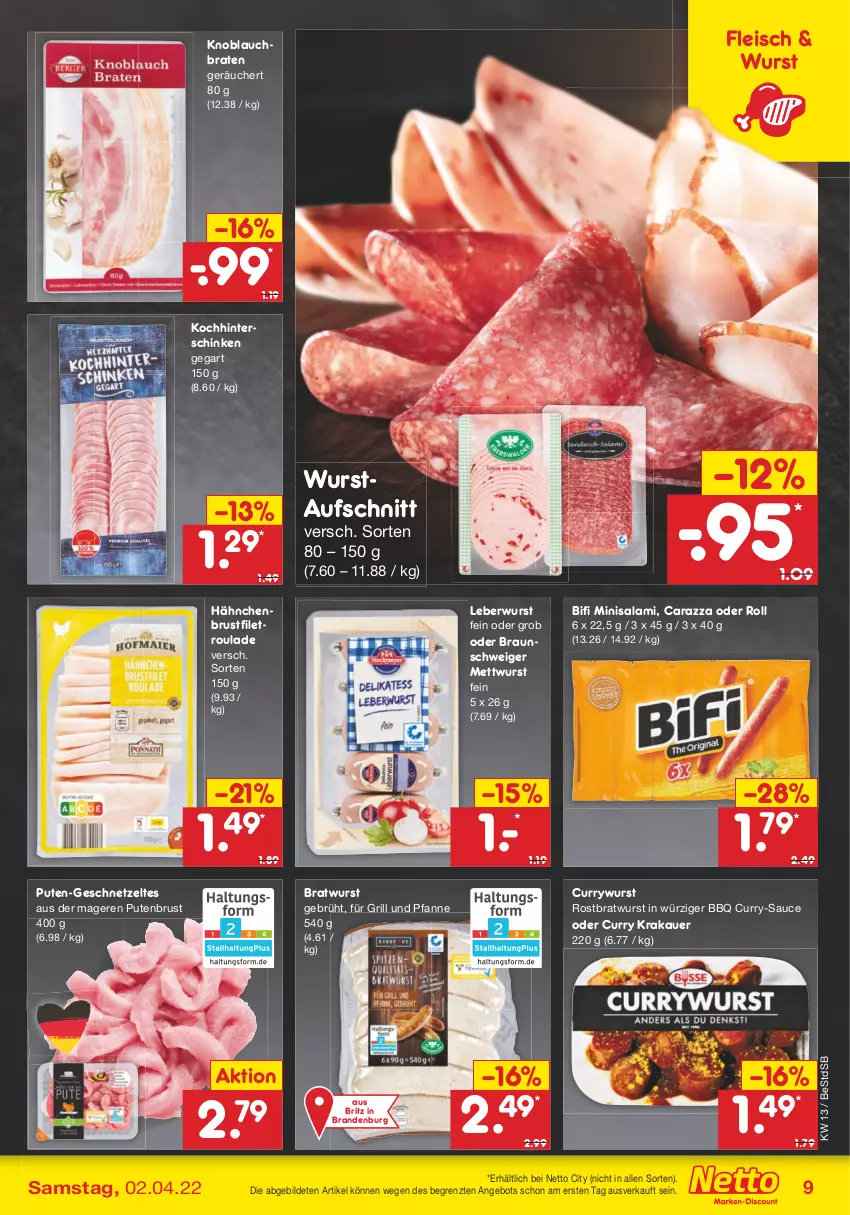 Aktueller Prospekt Netto Marken-Discount - Filial-Angebote - von 28.03 bis 02.04.2022 - strona 9 - produkty: angebot, auer, aufschnitt, bifi, braten, bratwurst, braun, brustfilet, curry, currywurst, eis, filet, fleisch, für grill und pfanne, geschnetzeltes, grill, grill und pfanne, hähnchenbrust, hähnchenbrustfilet, hinterschinken, knoblauch, krakauer, leberwurst, Mett, mettwurst, pfanne, pute, putenbrust, rostbratwurst, salami, sauce, schinken, Ti, und pfanne, wurst, Zelt, ZTE