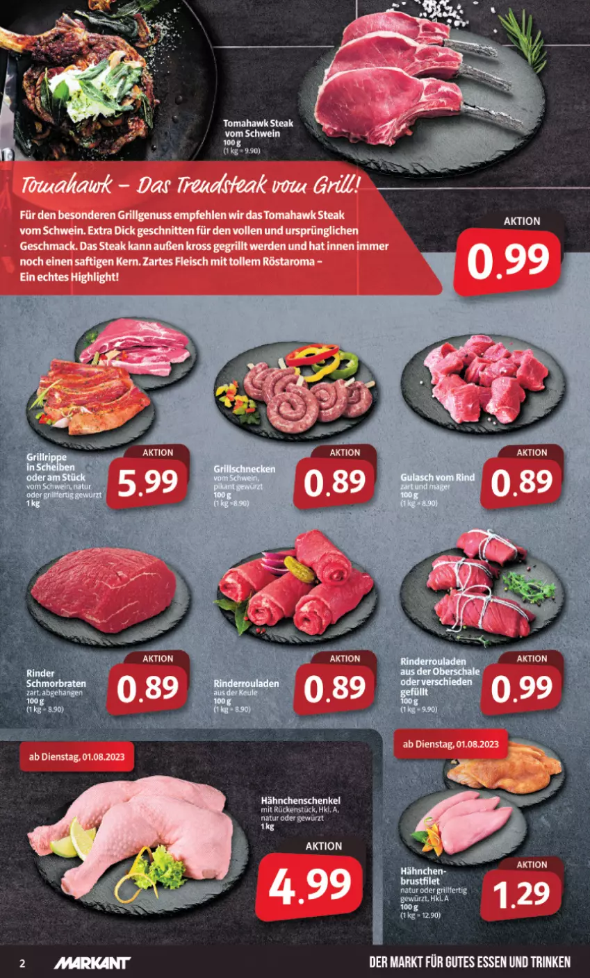 Aktueller Prospekt Markant - Prospekte - von 31.07 bis 05.08.2023 - strona 2 - produkty: eis, erde, fleisch, gewürz, grill, gutes essen, hähnchenschenkel, henkel, LG, mac, natur, nuss, saft, schenkel, schnitten, schwein, steak, Ti, wein