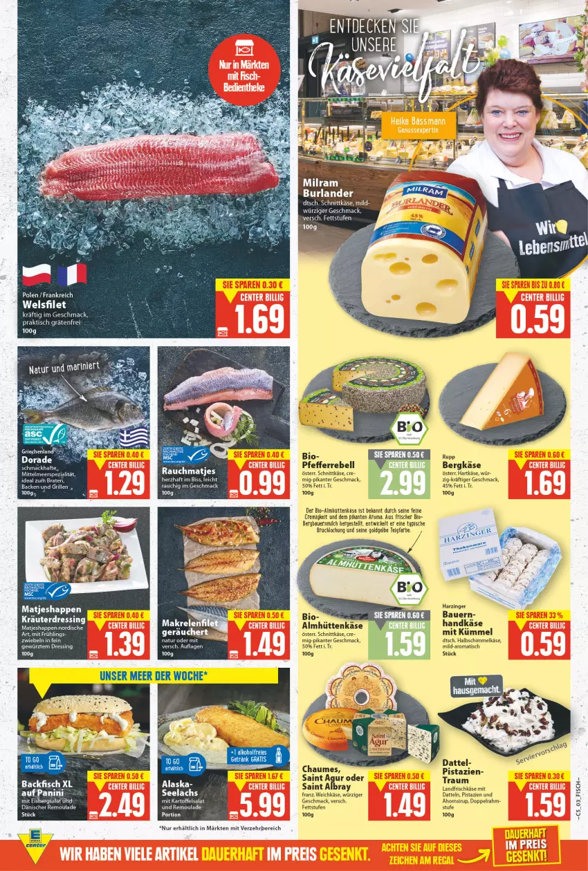 Aktueller Prospekt E Center - Angebote der Woche - von 31.01 bis 05.02.2022 - strona 3 - produkty: albray, alkohol, auer, backfisch, Bau, Bauer, Bergkäse, bio, braten, burlander, chaumes, Datteln, dressing, eis, eisbergsalat, filet, fisch, fische, Fischer, frischkäse, getränk, gewürz, hartkäse, ideal zum braten, kartoffel, kartoffelsalat, Käse, kräuter, lachs, mac, matjes, milch, natur, ndk, pfeffer, pistazien, Rauch, rebell, rel, remoulade, Saint Agur, saint albray, salat, Schere, schnittkäse, sirup, tee, Ti, tisch, weichkäse, Wels, WICK, ZTE, zwiebel, zwiebeln