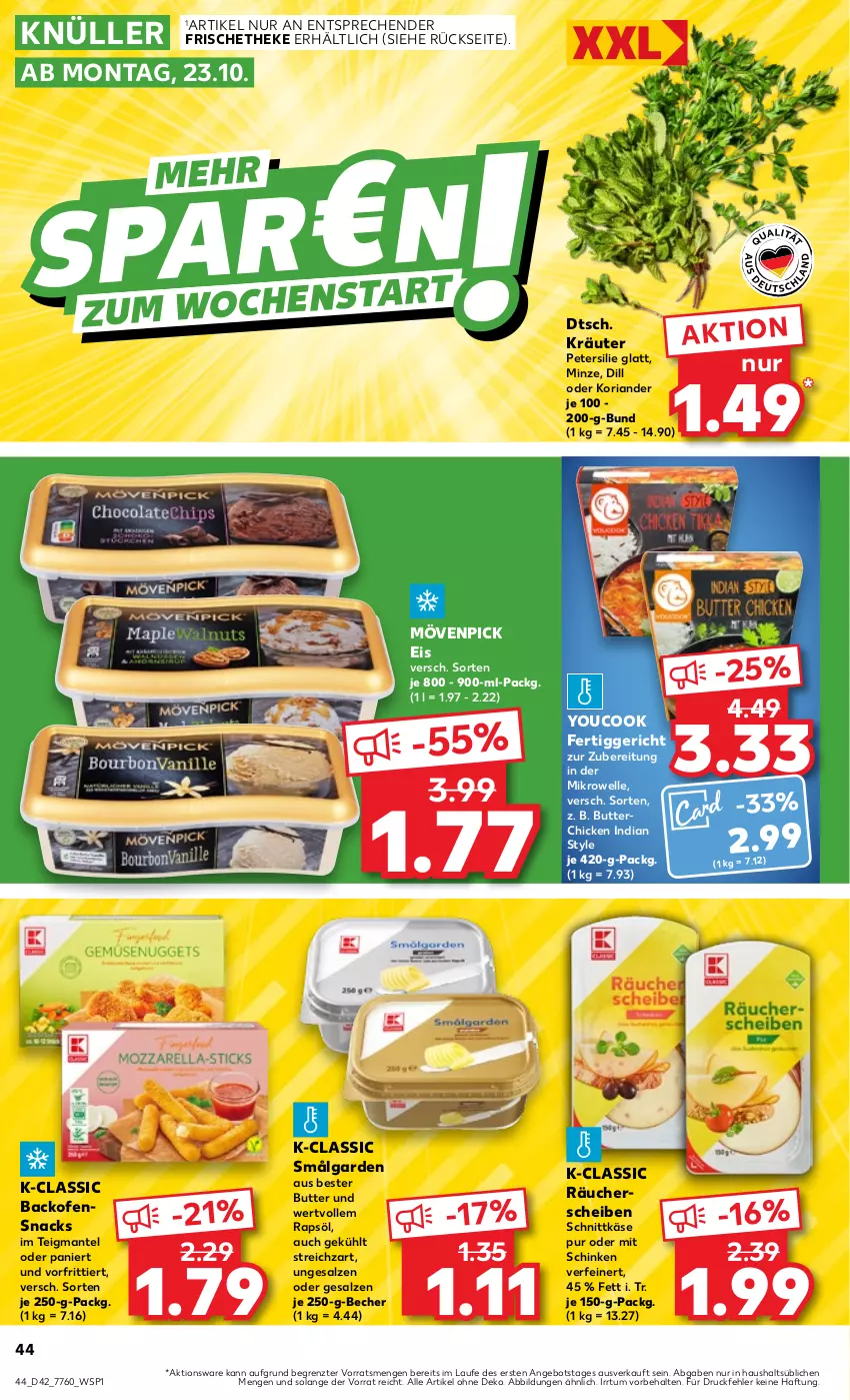 Aktueller Prospekt Kaufland - Prospekt - von 19.10 bis 25.10.2023 - strona 44 - produkty: angebot, backofen, Becher, butter, eis, elle, fertiggericht, Käse, Koriander, kräuter, LG, Mantel, mikrowelle, minze, mövenpick, mövenpick eis, Ofen, Ofensnack, petersilie, rapsöl, Ria, salz, schinken, schnittkäse, snack, snacks, Streichzart, Ti, Yo, YouCook, ZTE